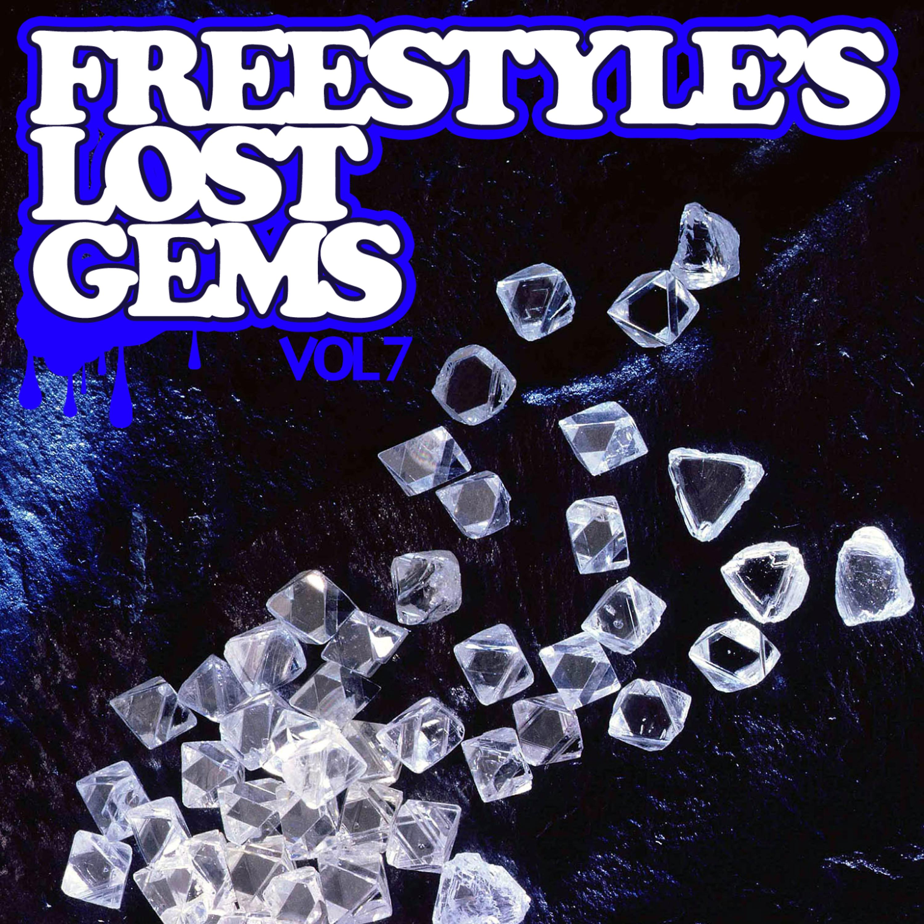 Постер альбома Freestyle's Lost Gems Vol. 7