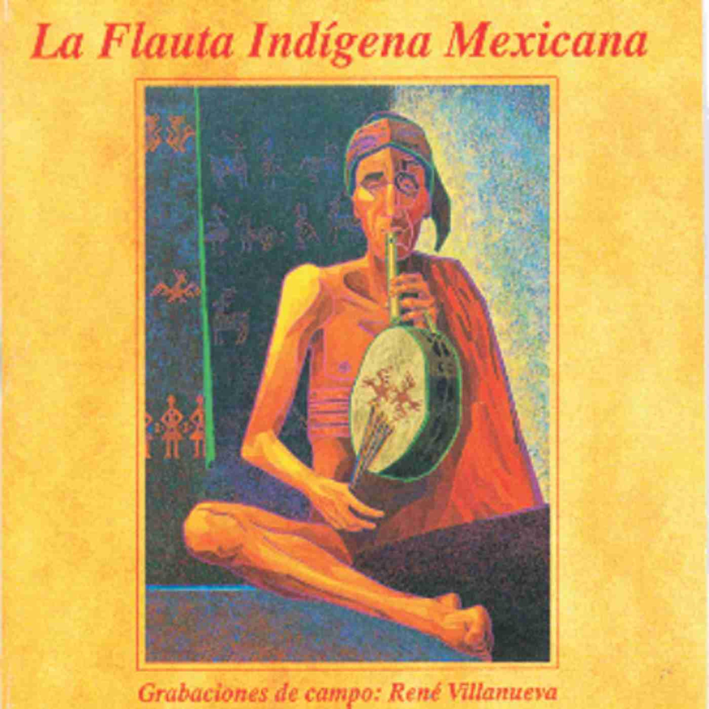 Постер альбома La flauta indígena Mexicana, Grabaciones de campo