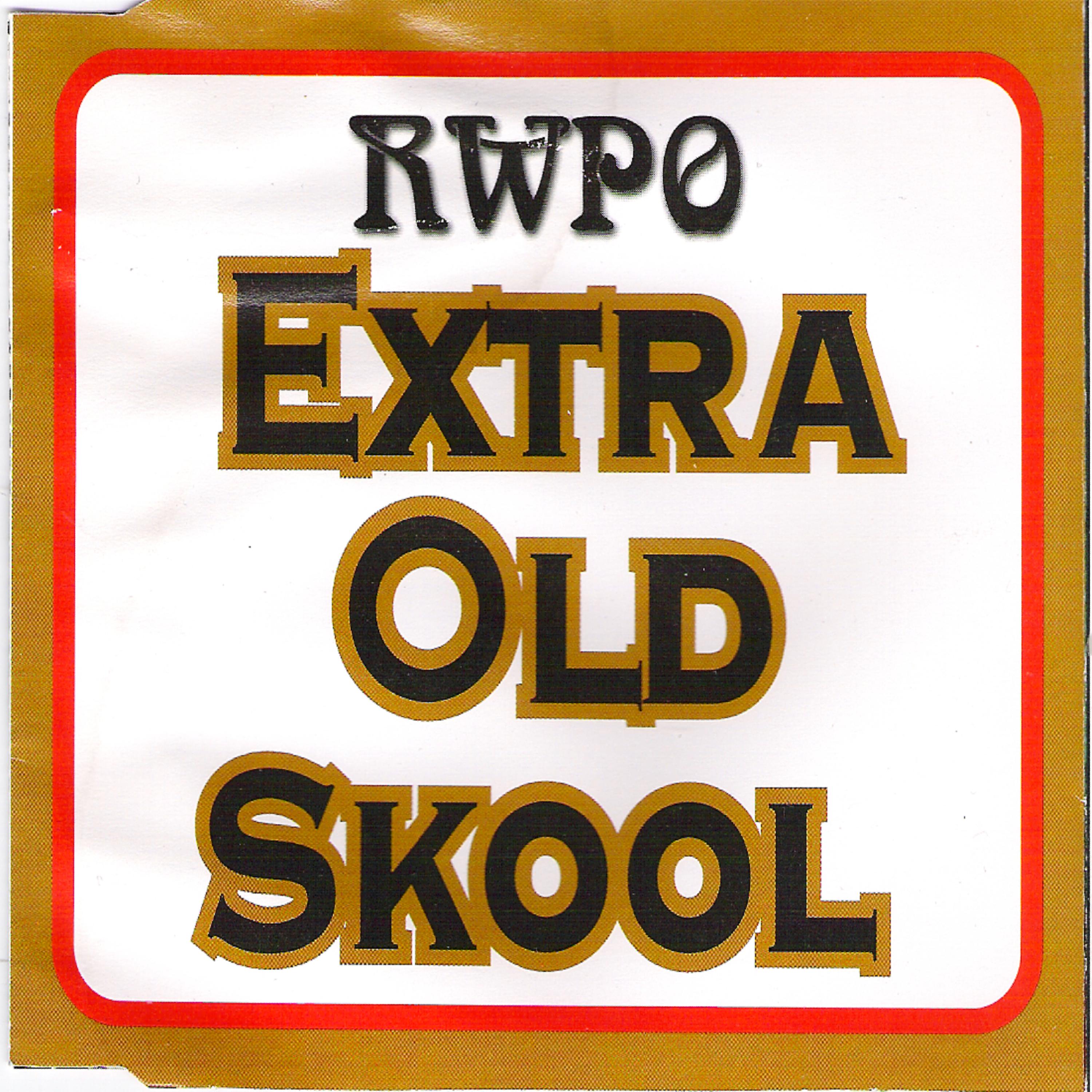 Постер альбома Extra Old Skool