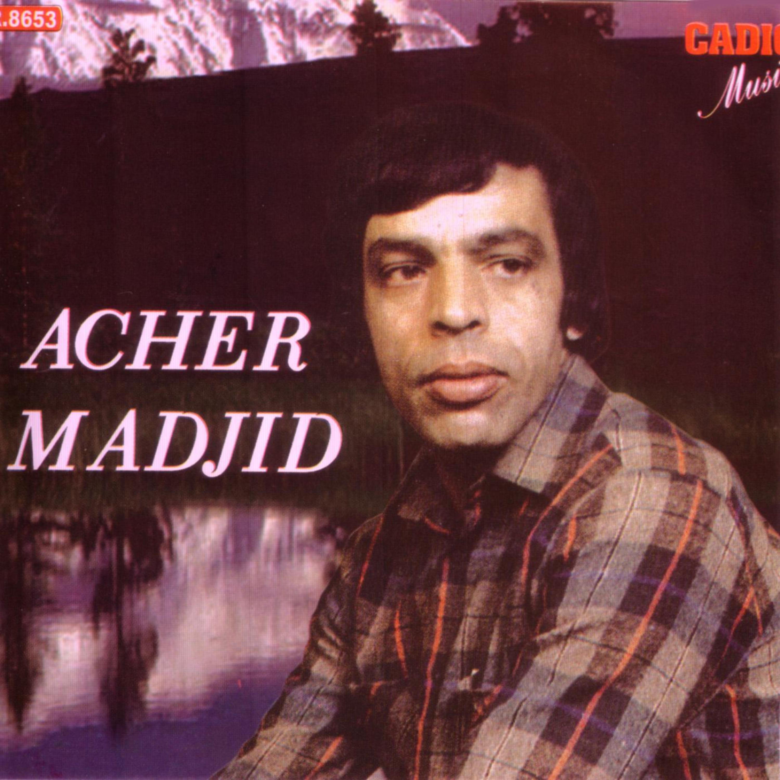 Постер альбома Acher Madjid