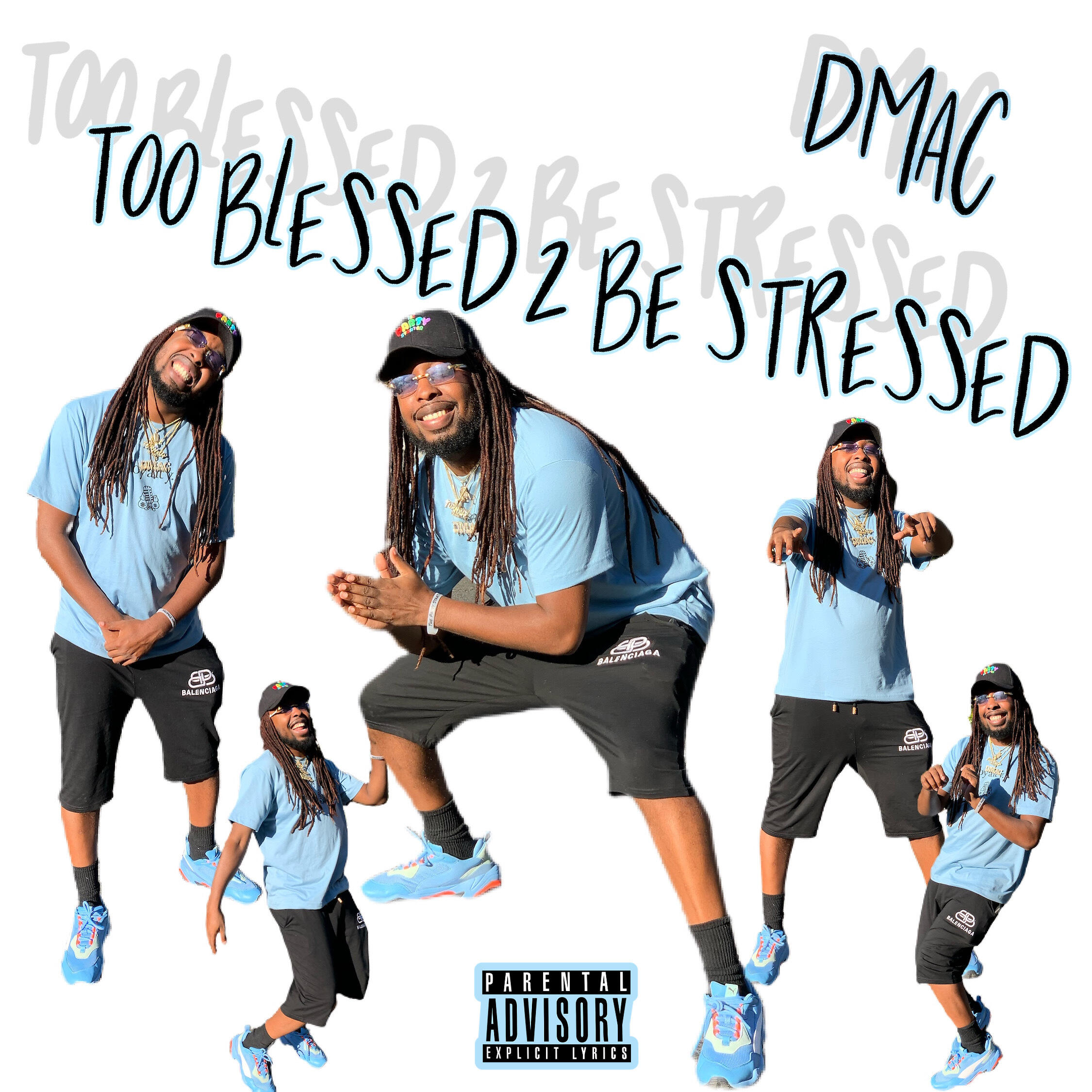 DMAC - Too Blessed 2 Be Stressed
