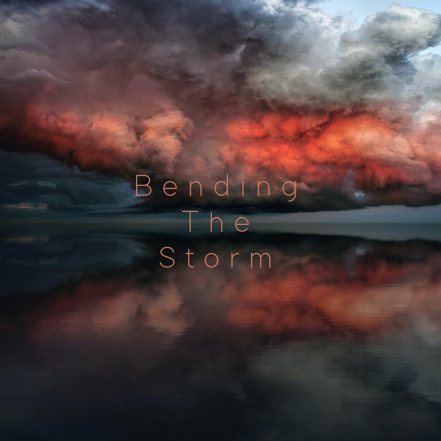 Постер альбома Bending The Storm
