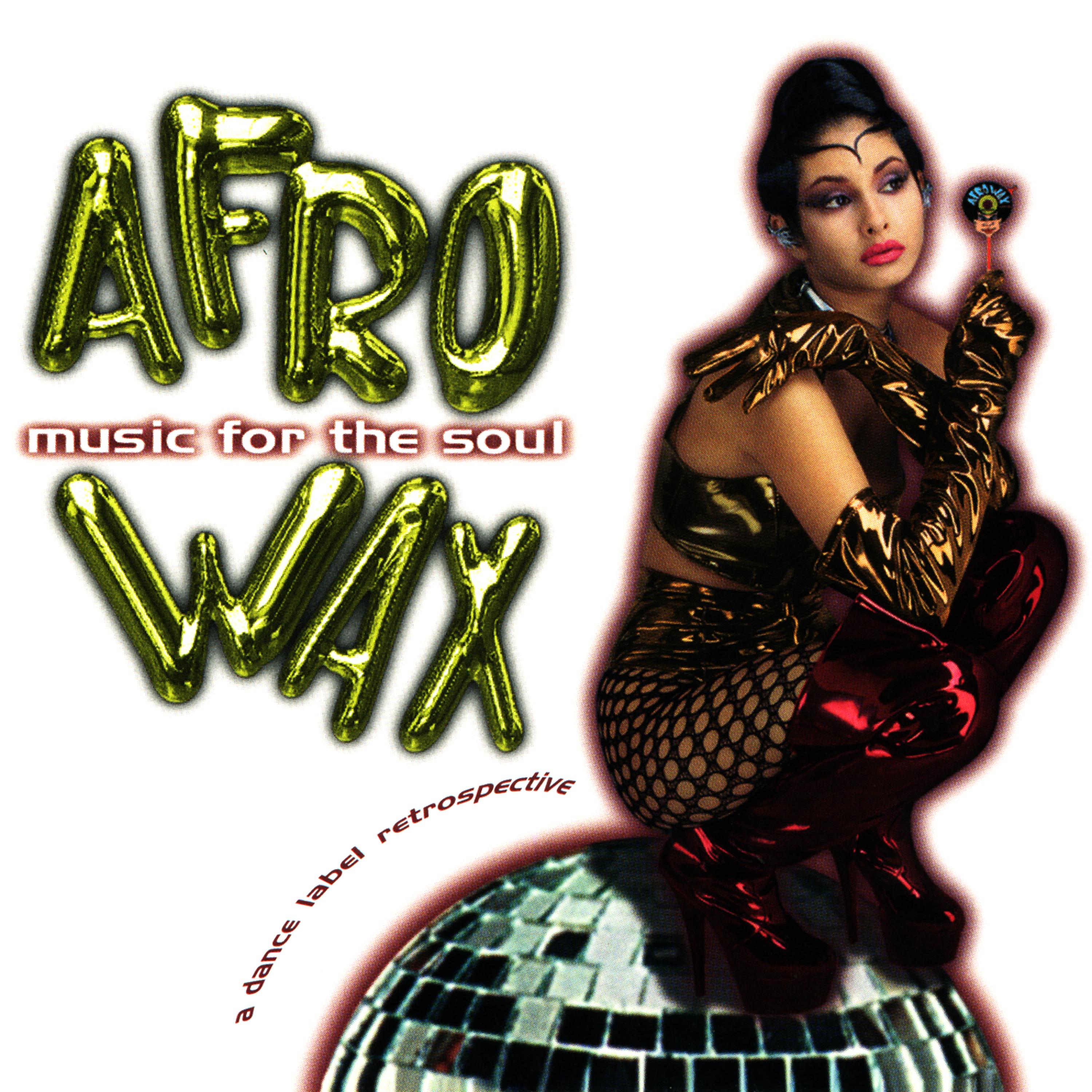 Постер альбома Afrowax Vol. 1 - Music For The Soul