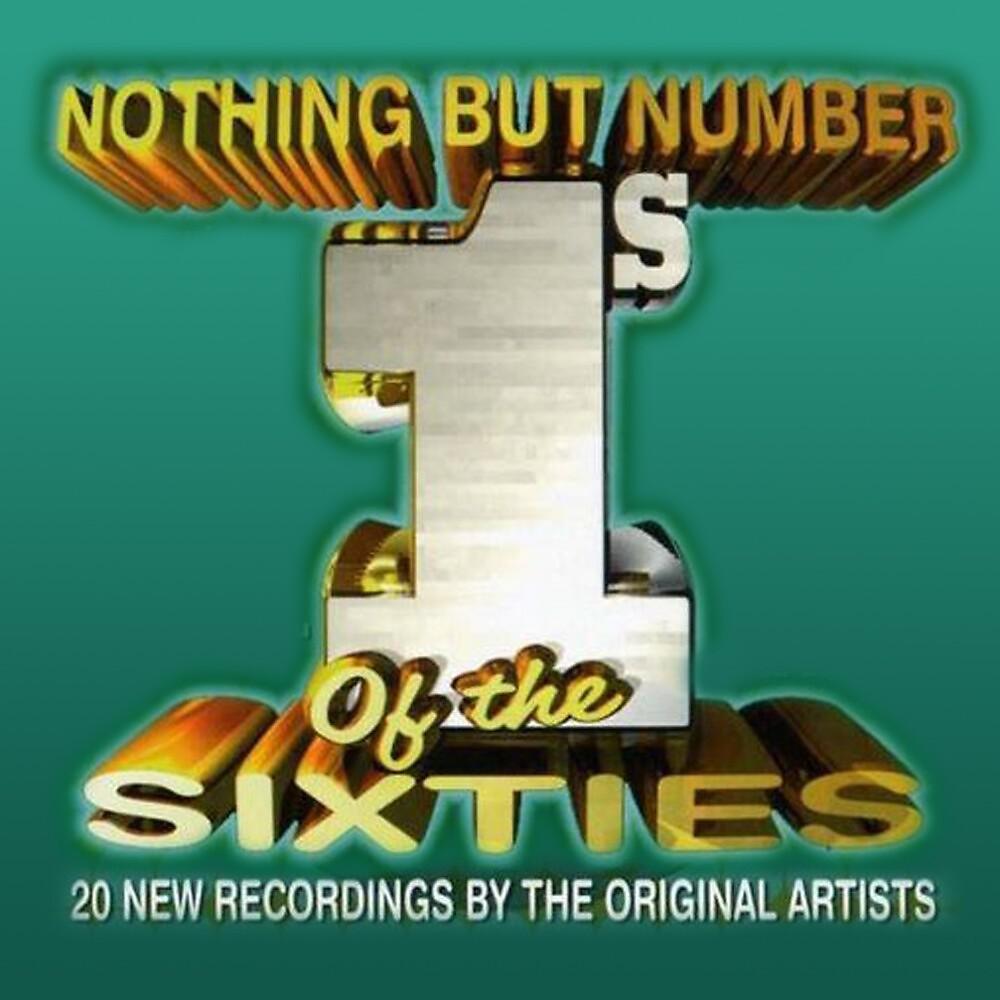 Постер альбома Nothing But Number 1's of the Sixties