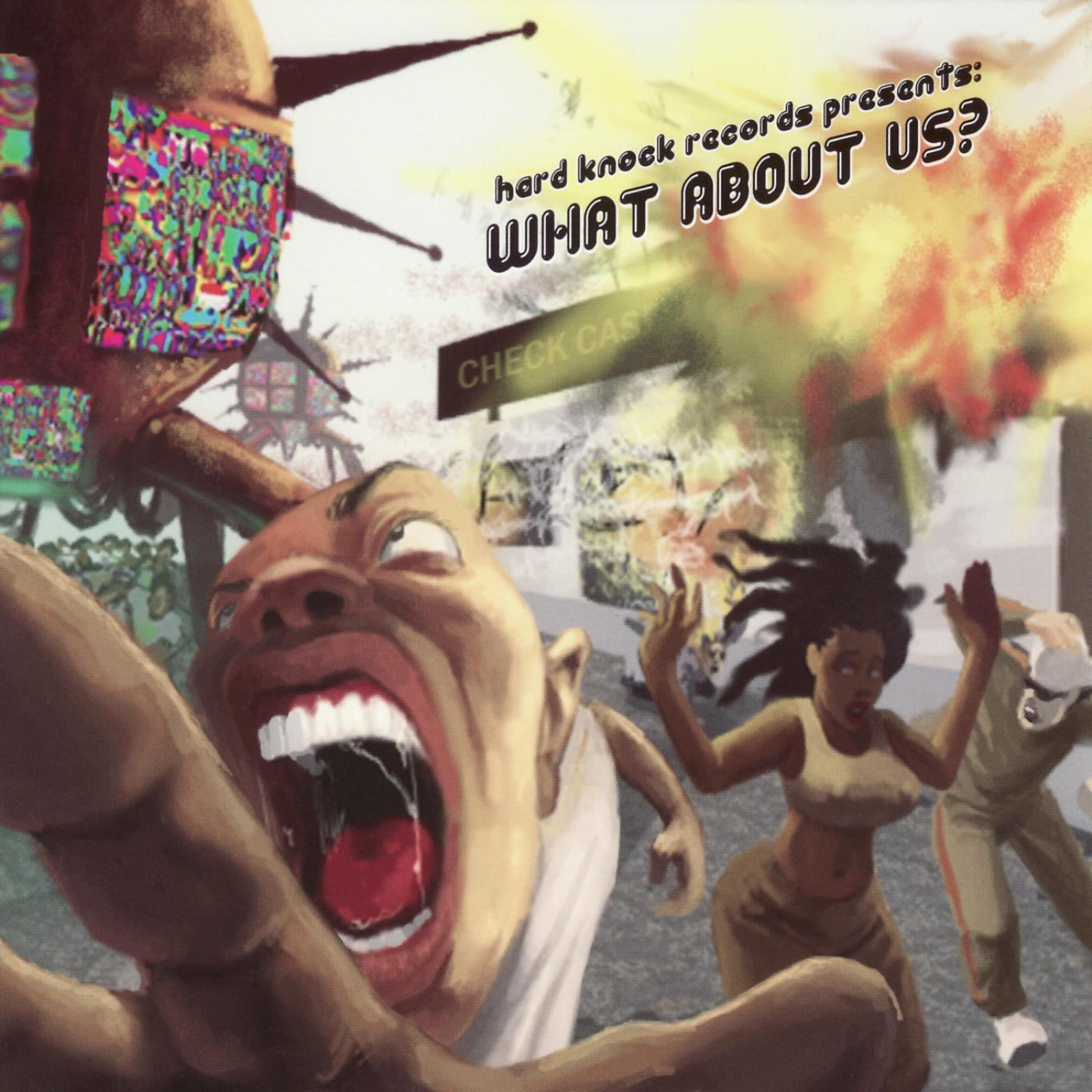 Постер альбома Hard Knock Records Presents: What About Us?