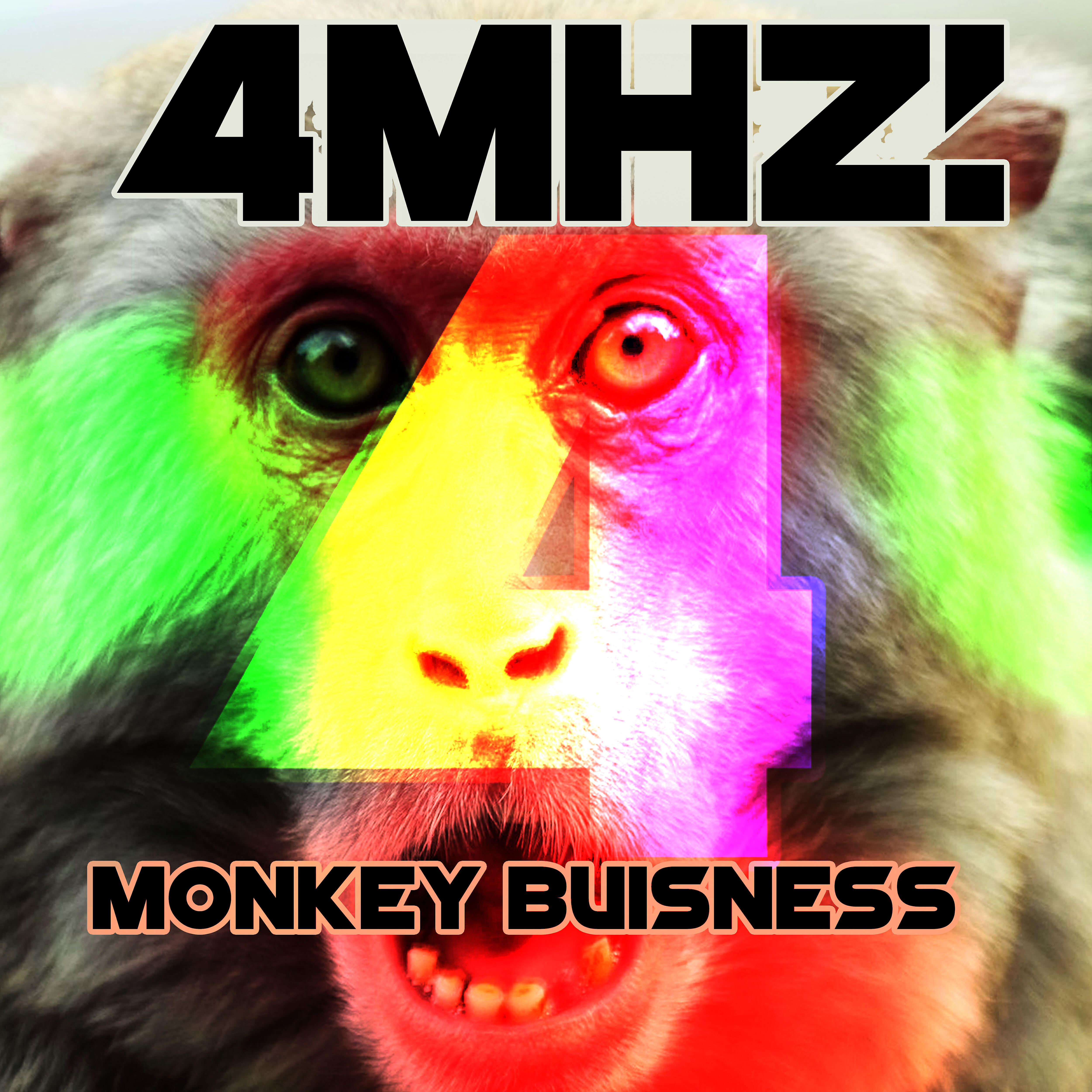4MHZ - Monkey Buisness