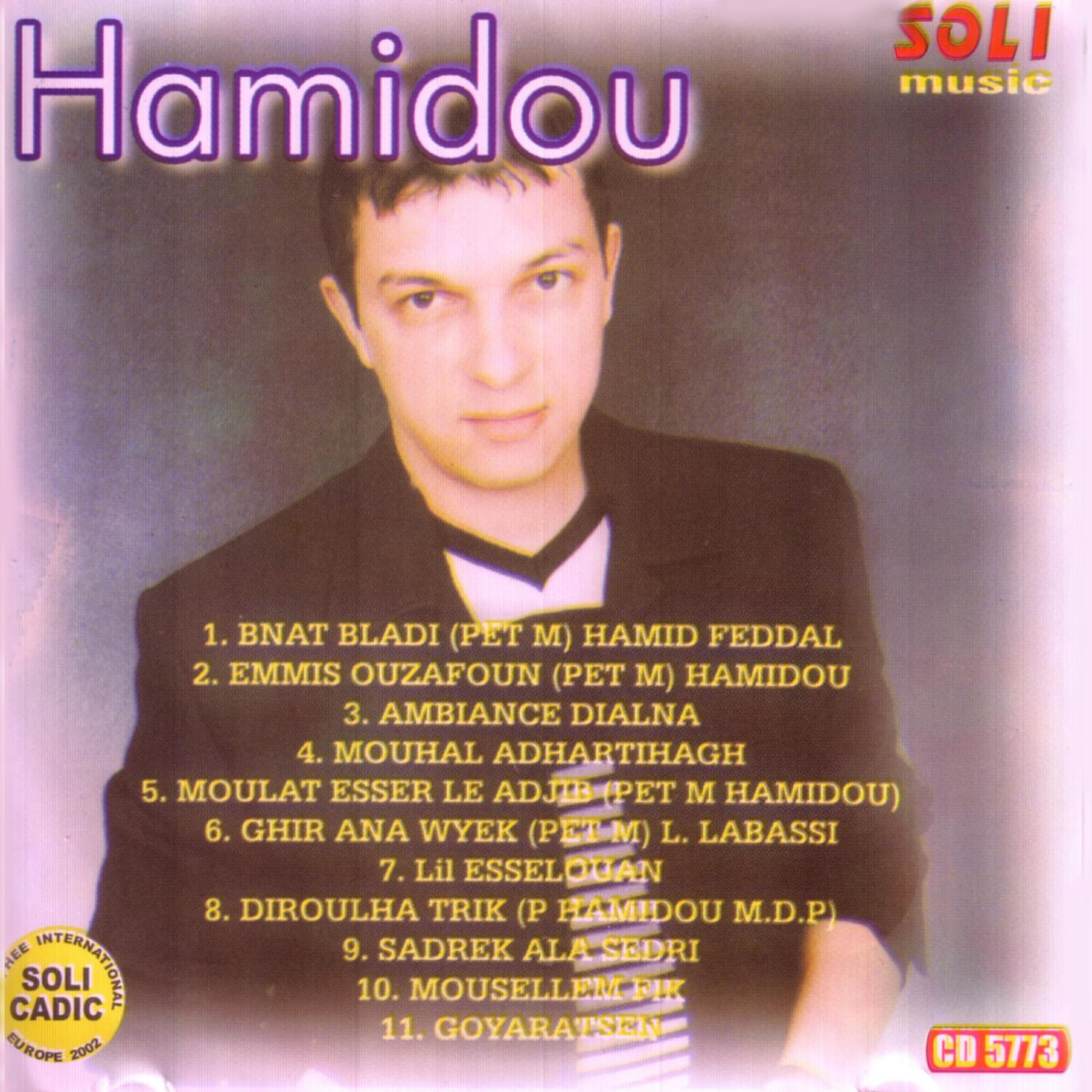 Hamidou - Moulat Esser Le Adjib -Pet M Hamidou-