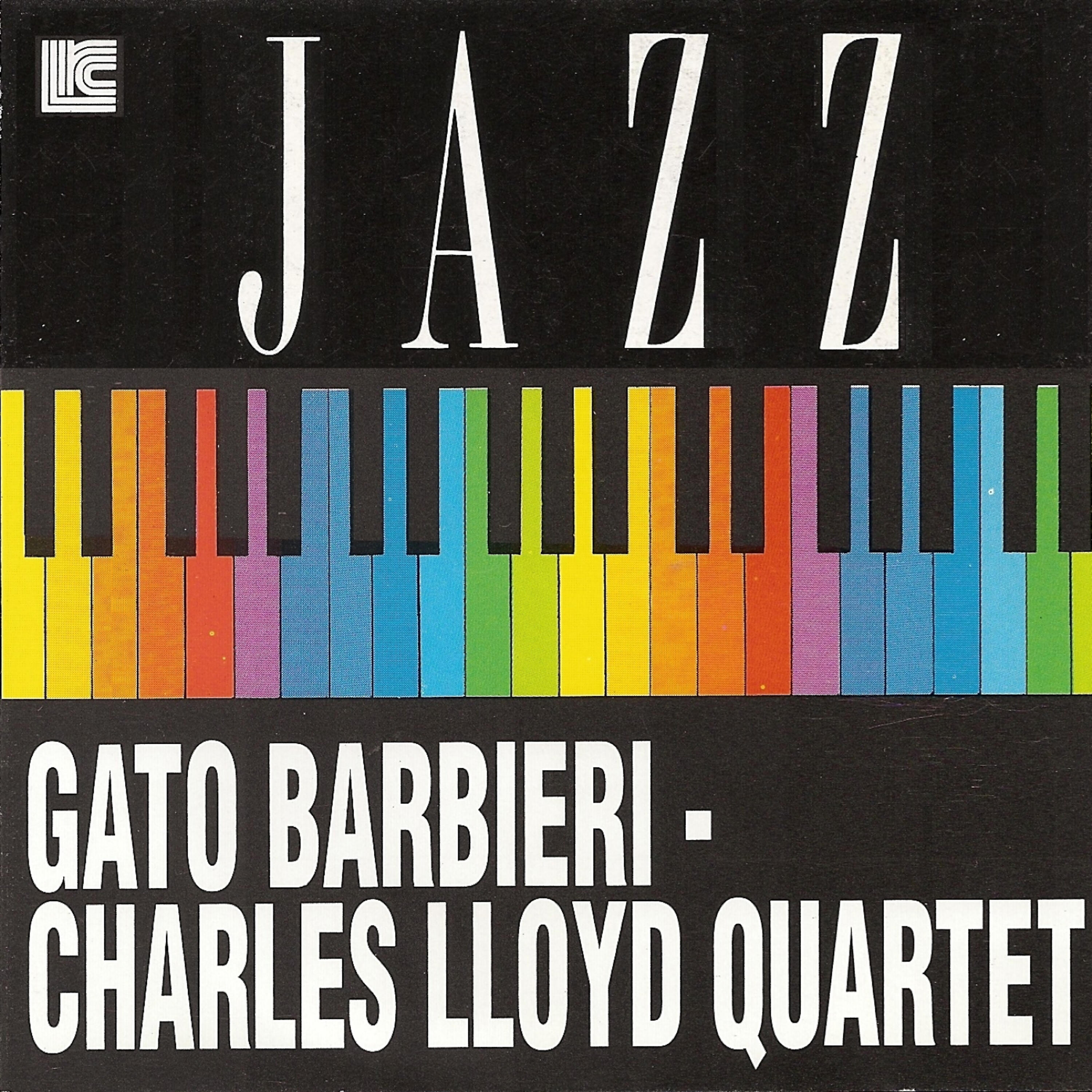 Gato Barbieri Charles Lloyd Quartet - Time Remembered