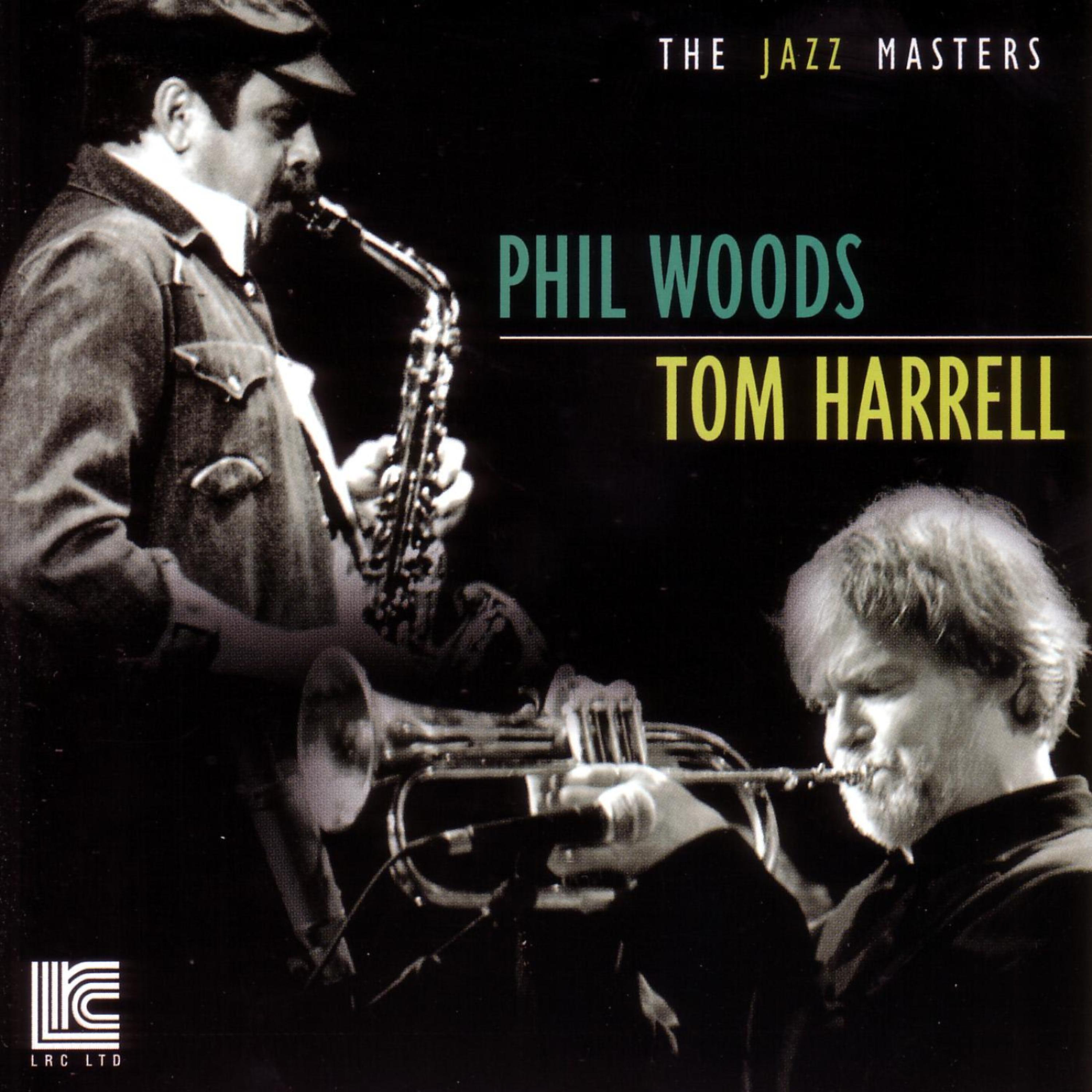 Постер альбома Phil Woods & Tom Harrell