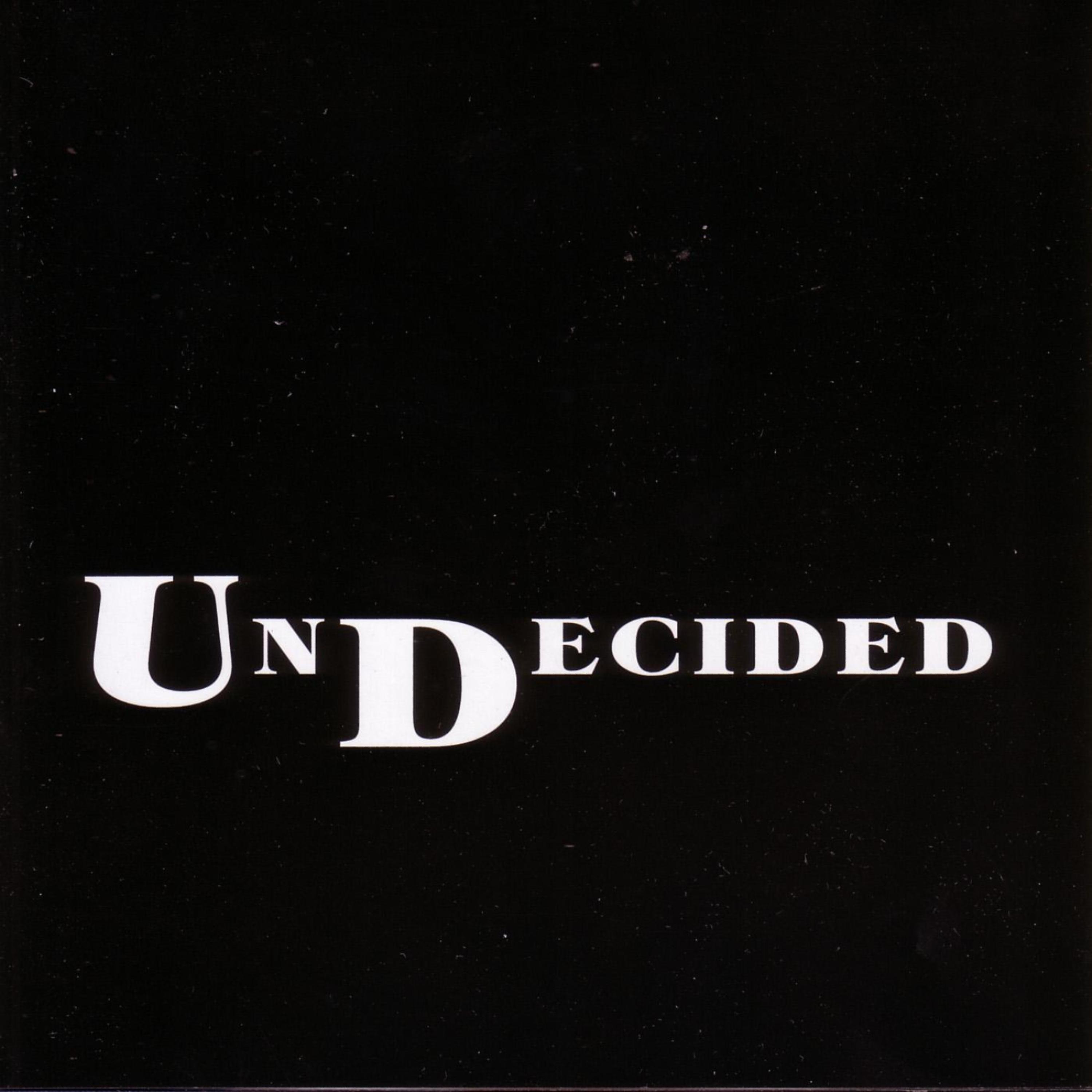 Постер альбома Undecided