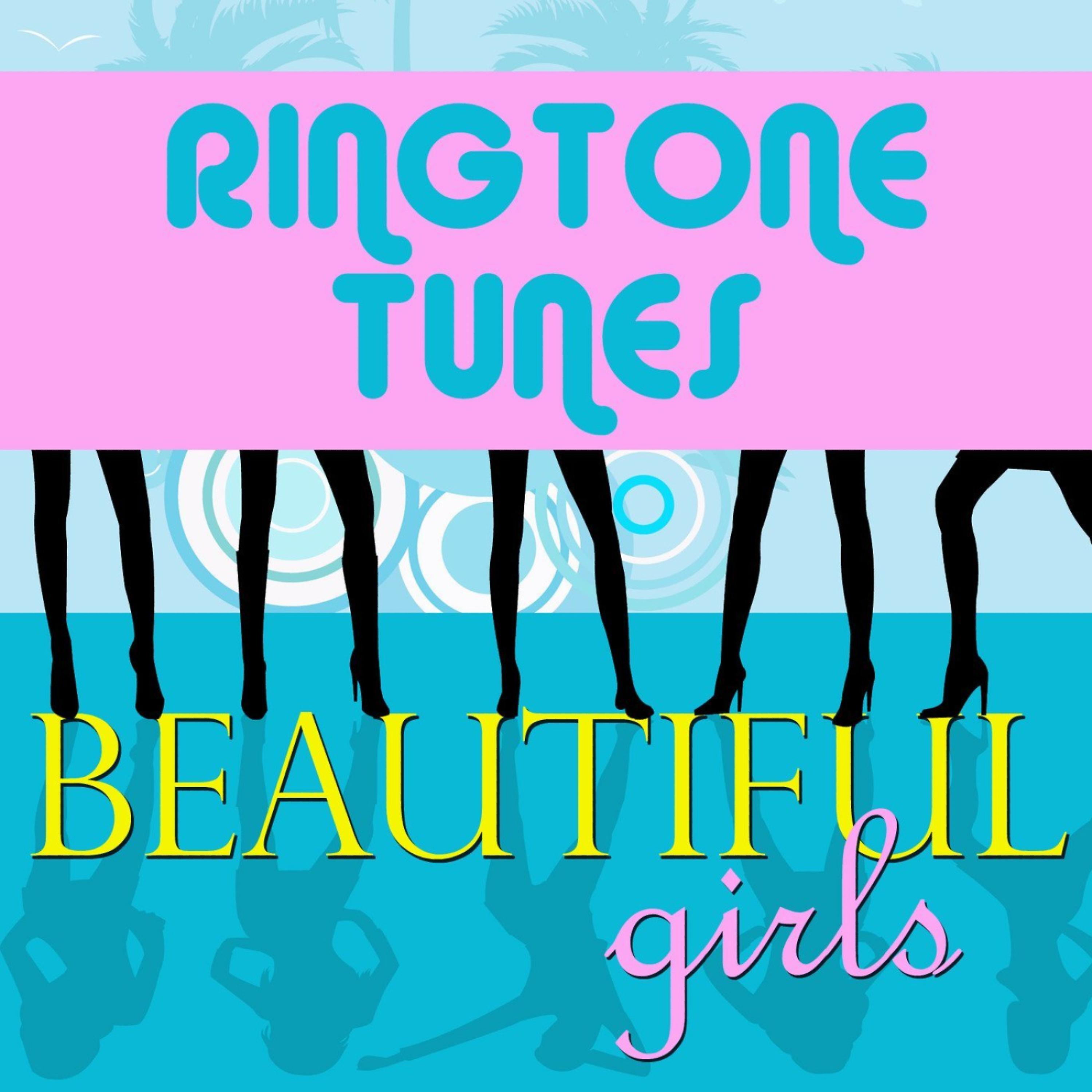 Постер альбома Ringtone Tunes: Beautiful Girls