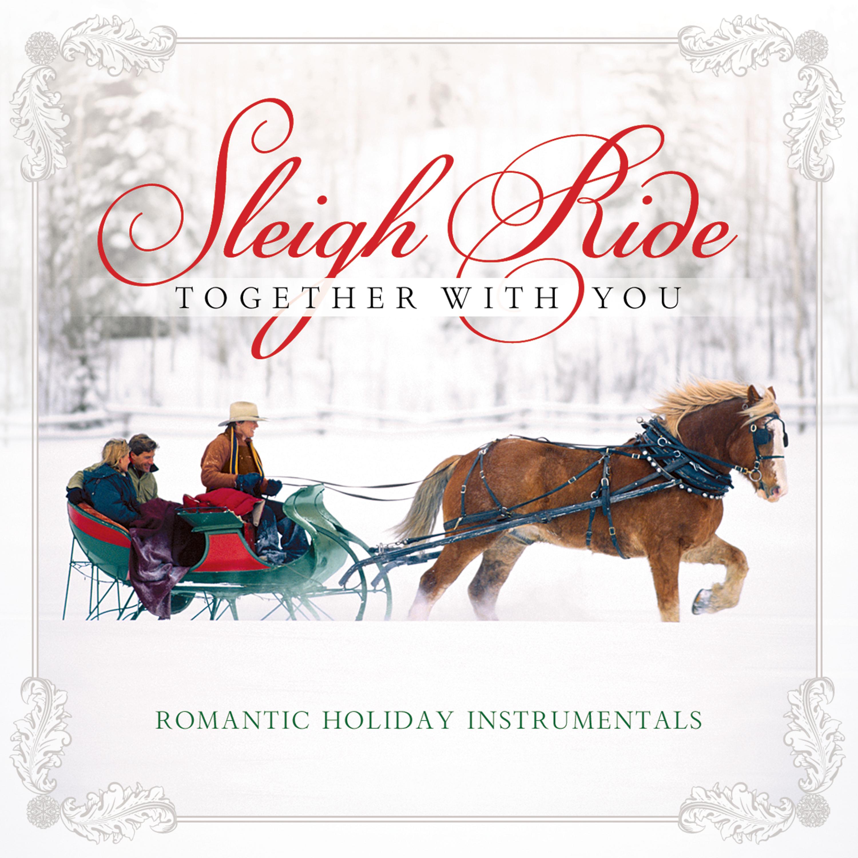 Постер альбома Sleigh Ride Together with You