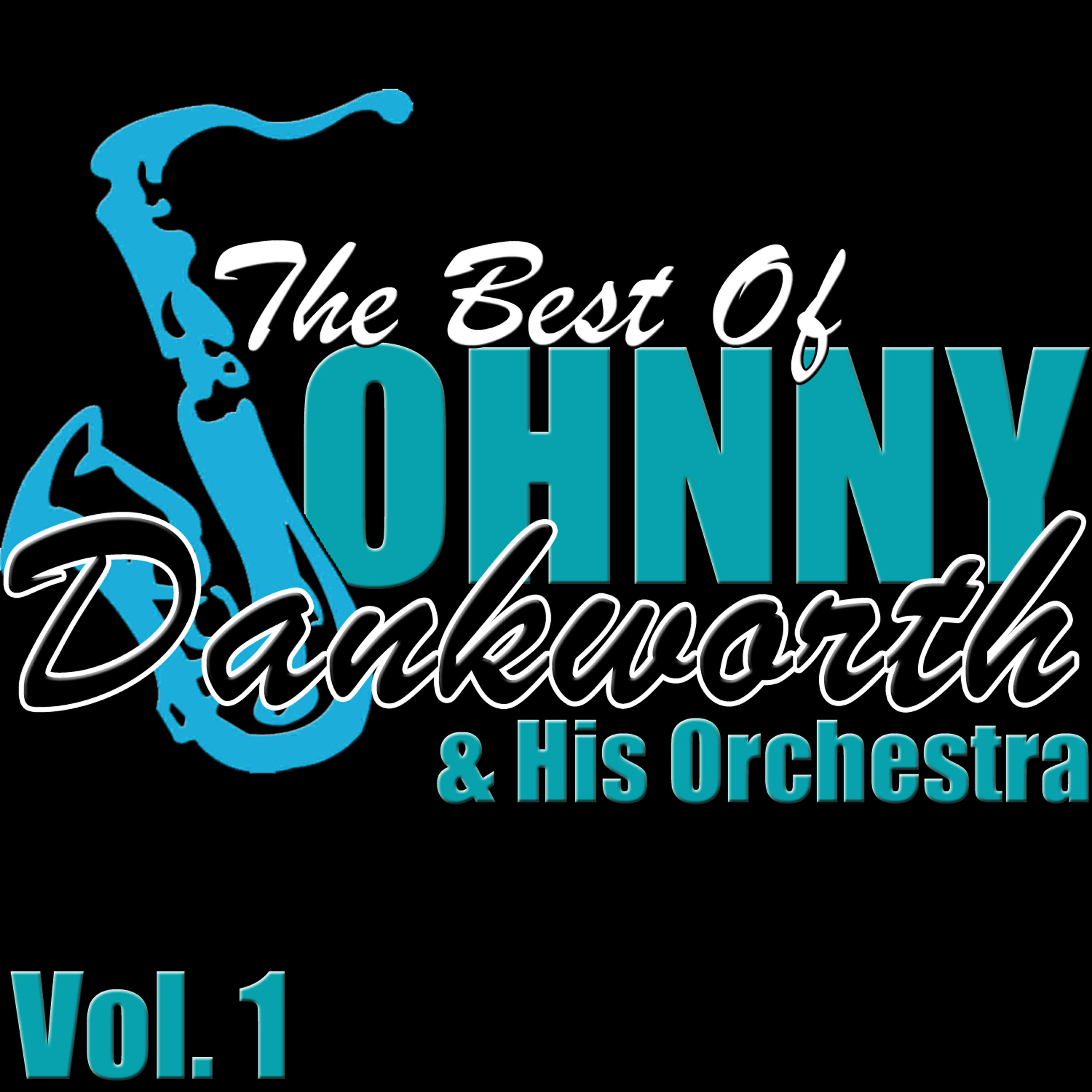 Johnny Dankworth & His Orchestra - I Know You're Mine (feat. Cleo Laine)