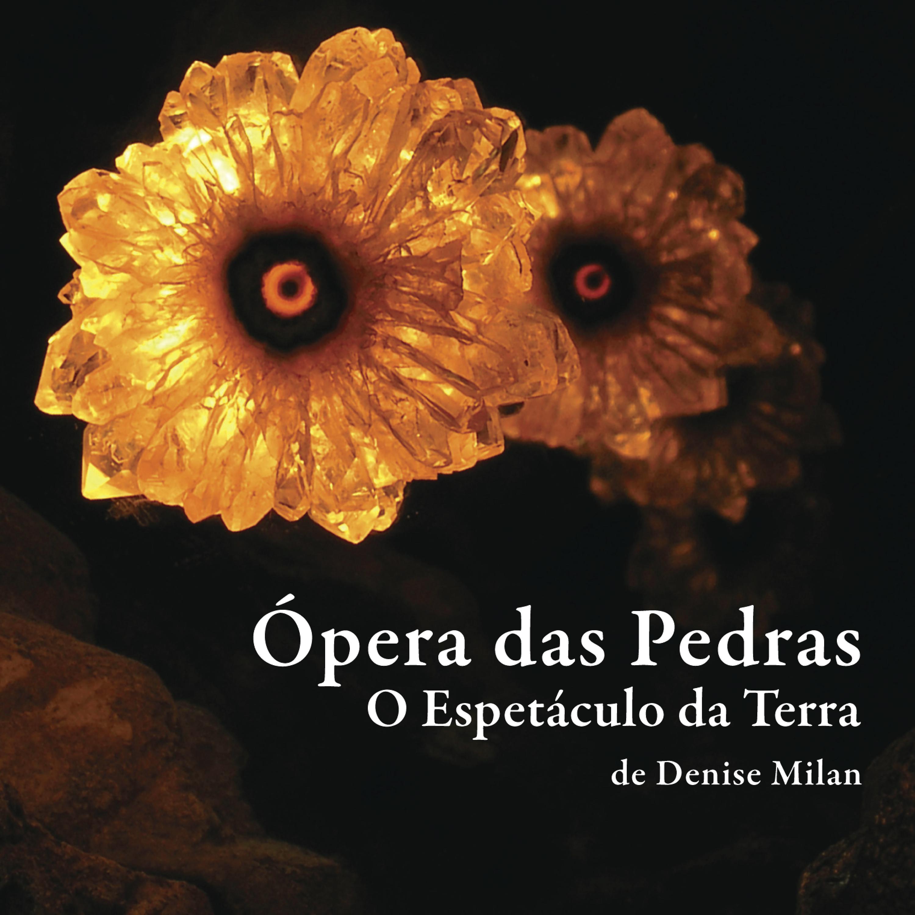 Постер альбома Ópera das Pedras - o Espetáculo da Terra
