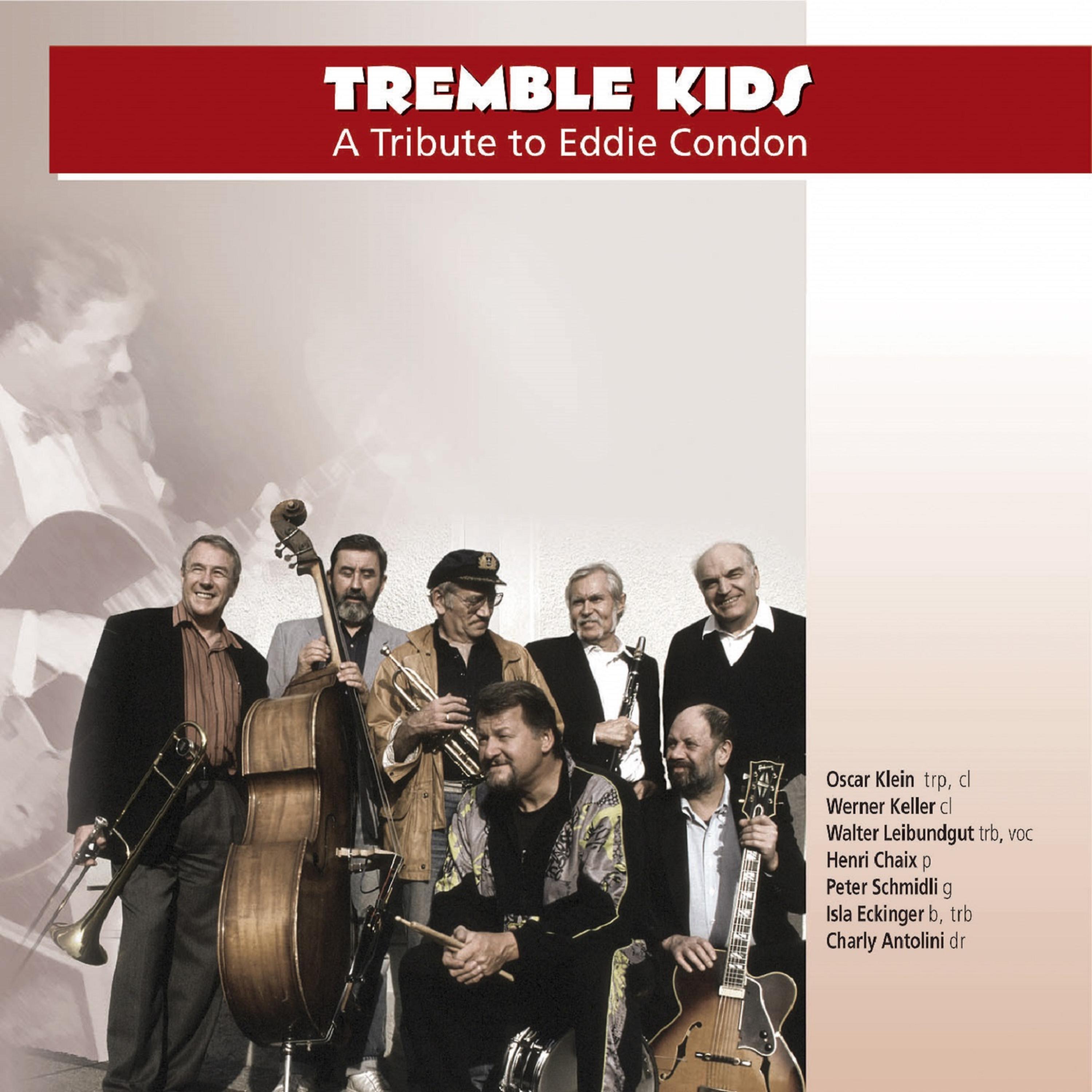 Постер альбома Tremble Kids - A Tribute To Eddie Condon
