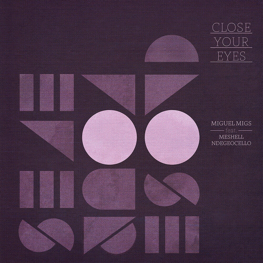 Miguel Migs - Close Your Eyes (Dutchican Soul & Dave Mayer Remix)