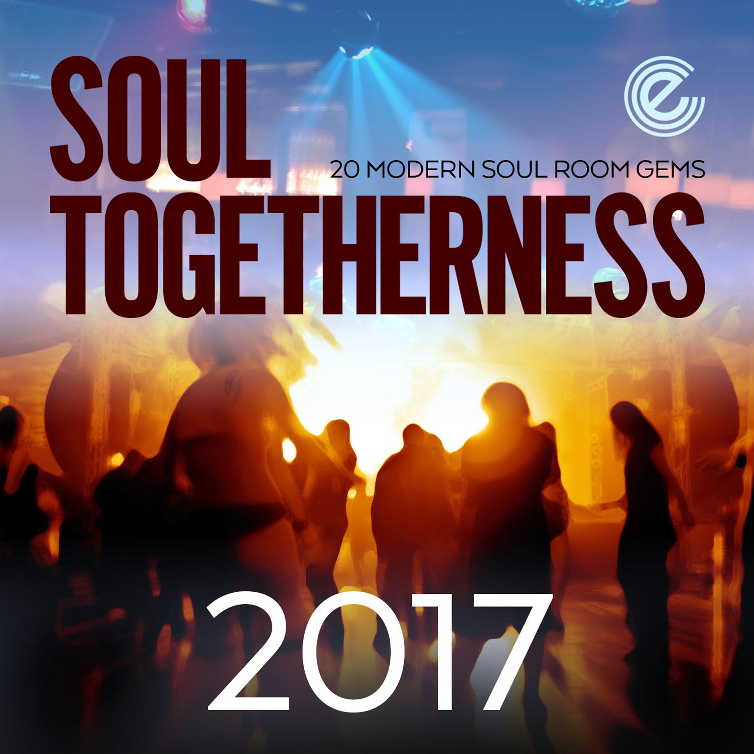Постер альбома Soul Togetherness 2017 (Deluxe Version)