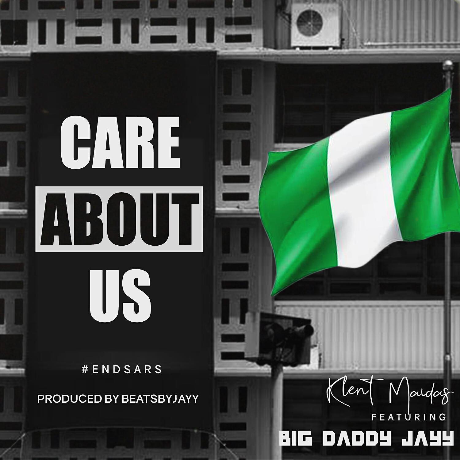 Klent Maidas - Care About Us (feat. Big Daddy Jayy)