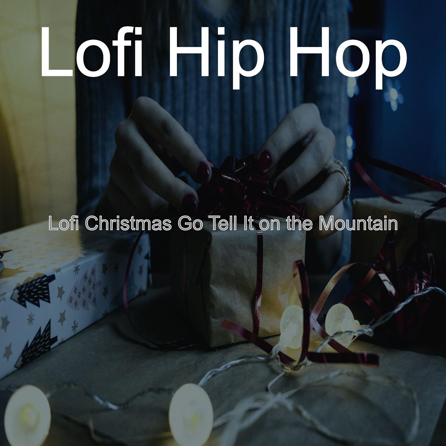 Постер альбома Lofi Christmas Go Tell It on the Mountain