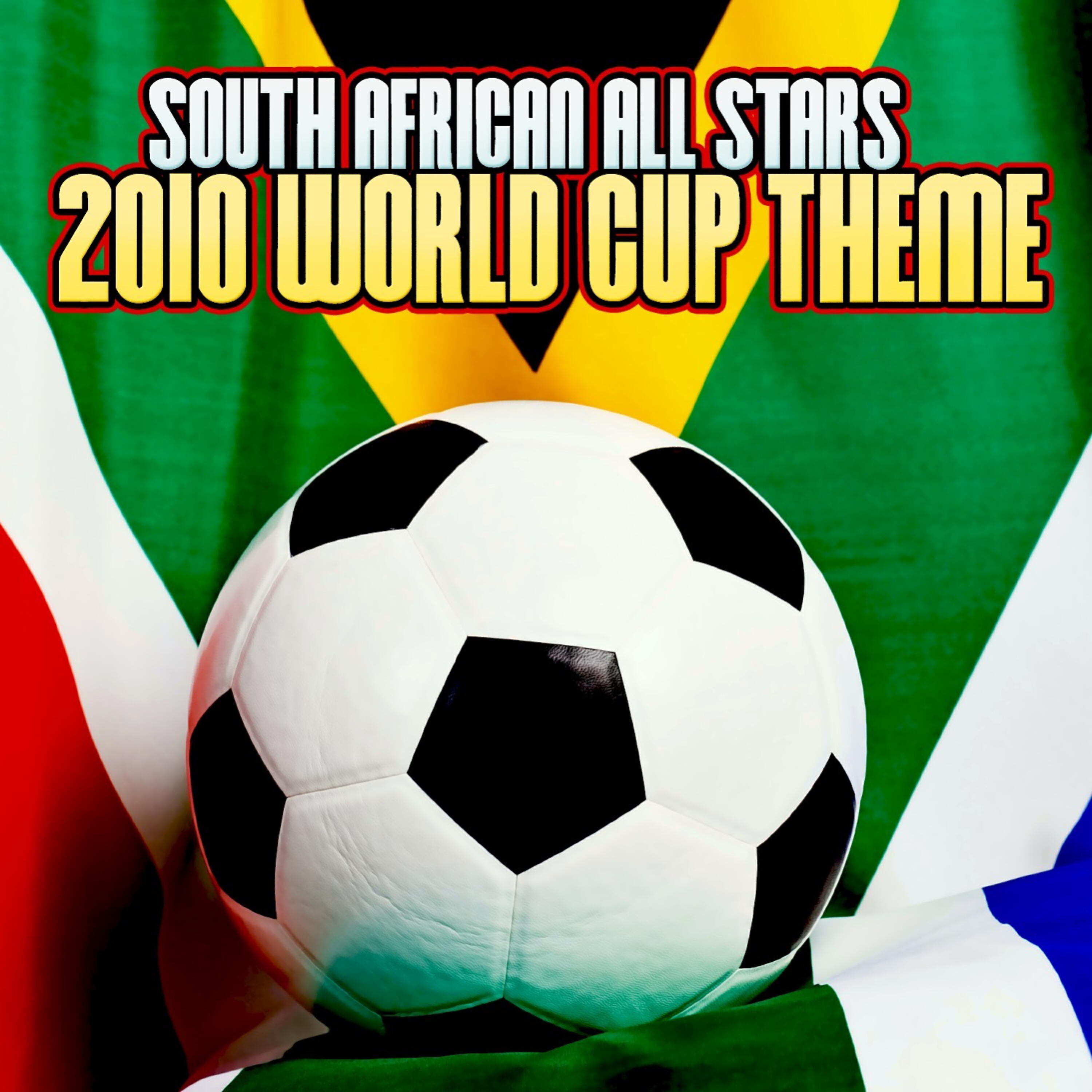 South African All Stars - 2010 World Cup Theme (Mix Show Edit)