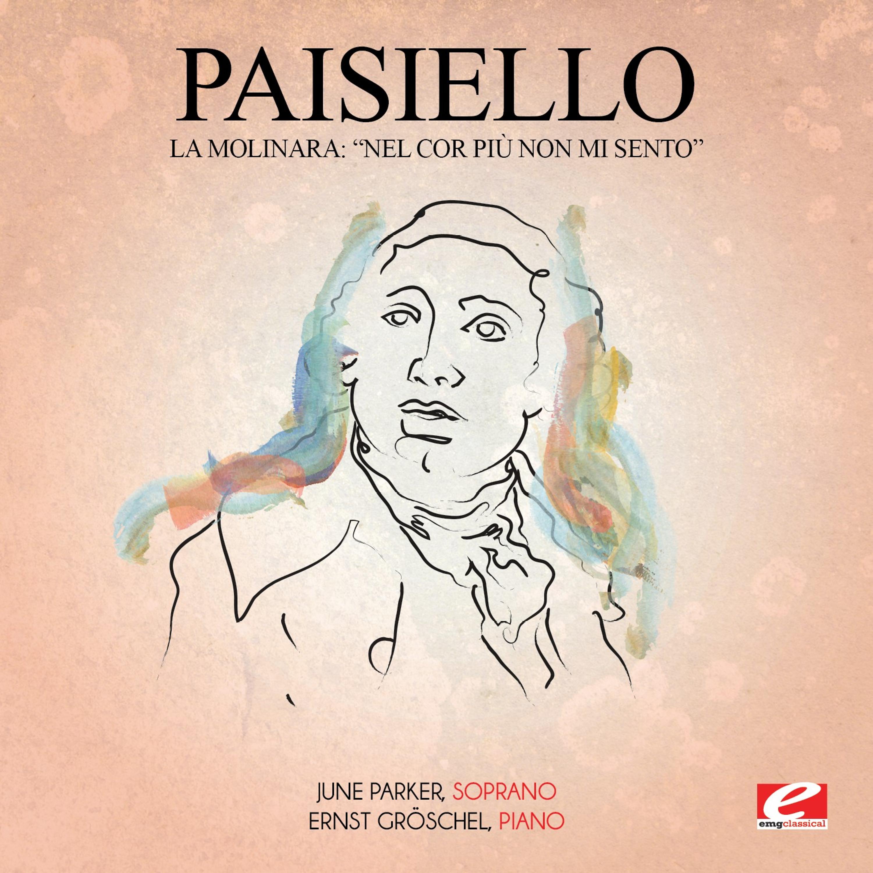 Постер альбома Paisiello: La Molinara: "Nel Cor Più Non Mi Sento" (Digitally Remastered)