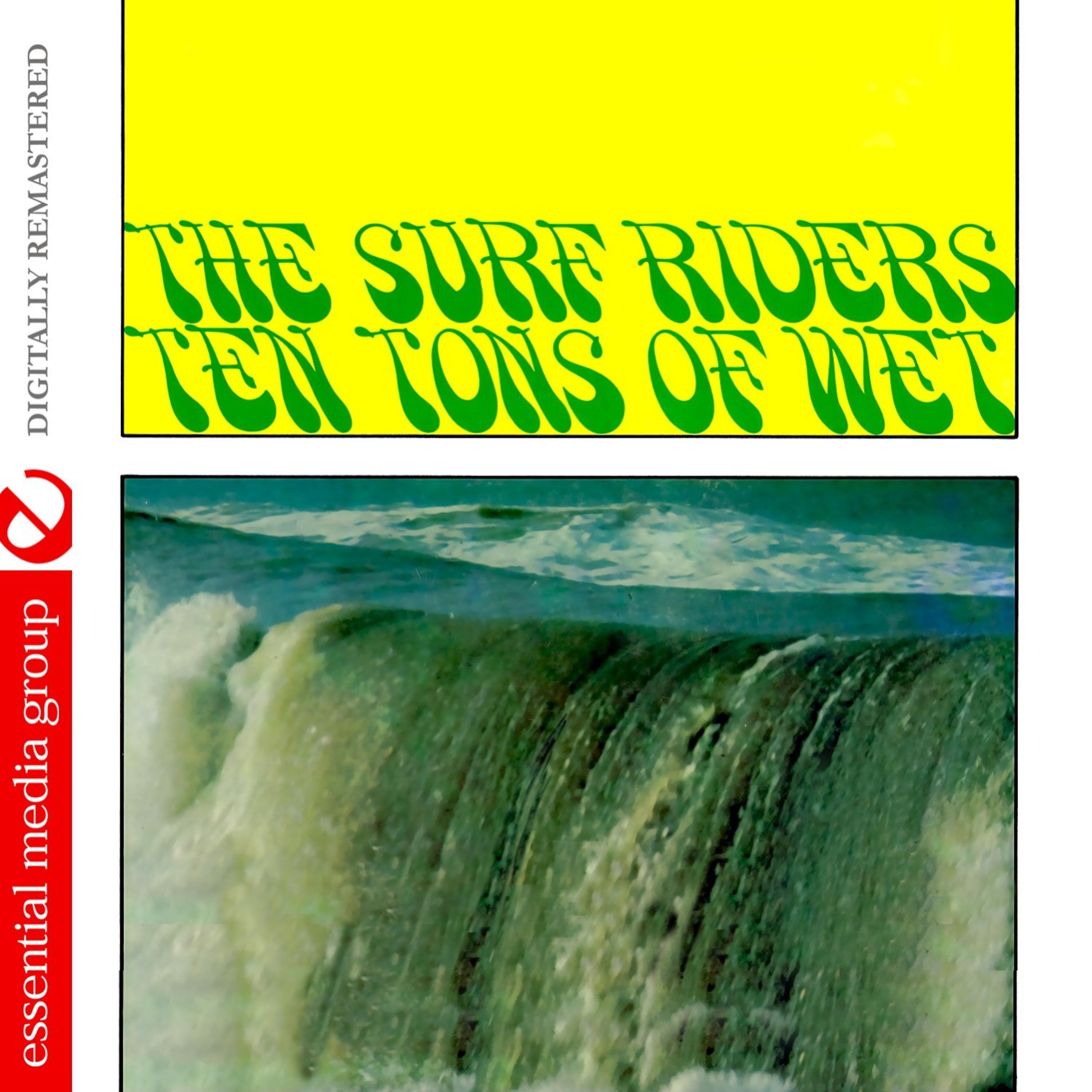 Постер альбома Ten Tons Of Wet (Johnny Kitchen Presents The Surf Riders) (Remastered)