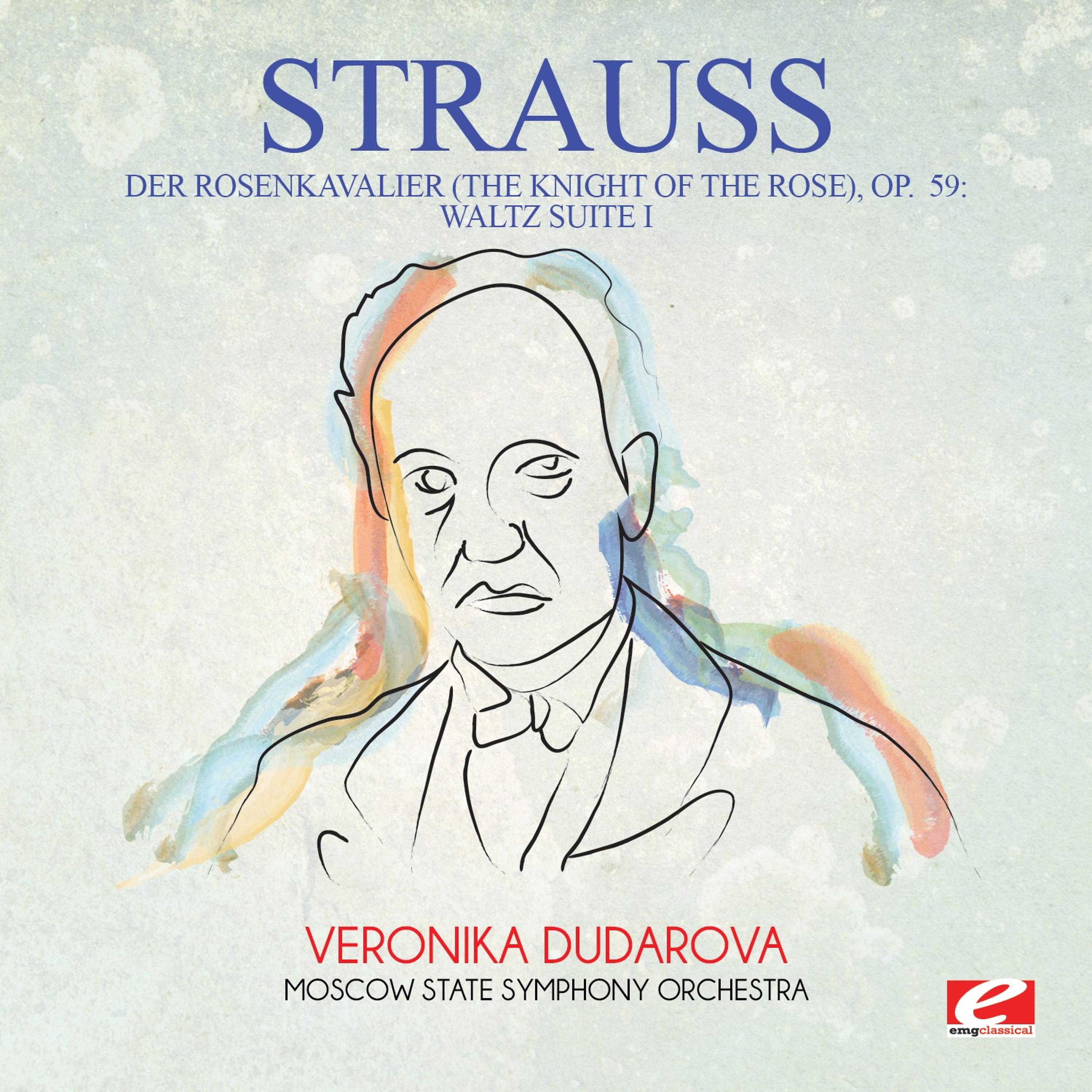 Постер альбома Strauss: Der Rosenkavalier (The Knight of the Rose), Op. 59: Waltz Suite I (Digitally Remastered)