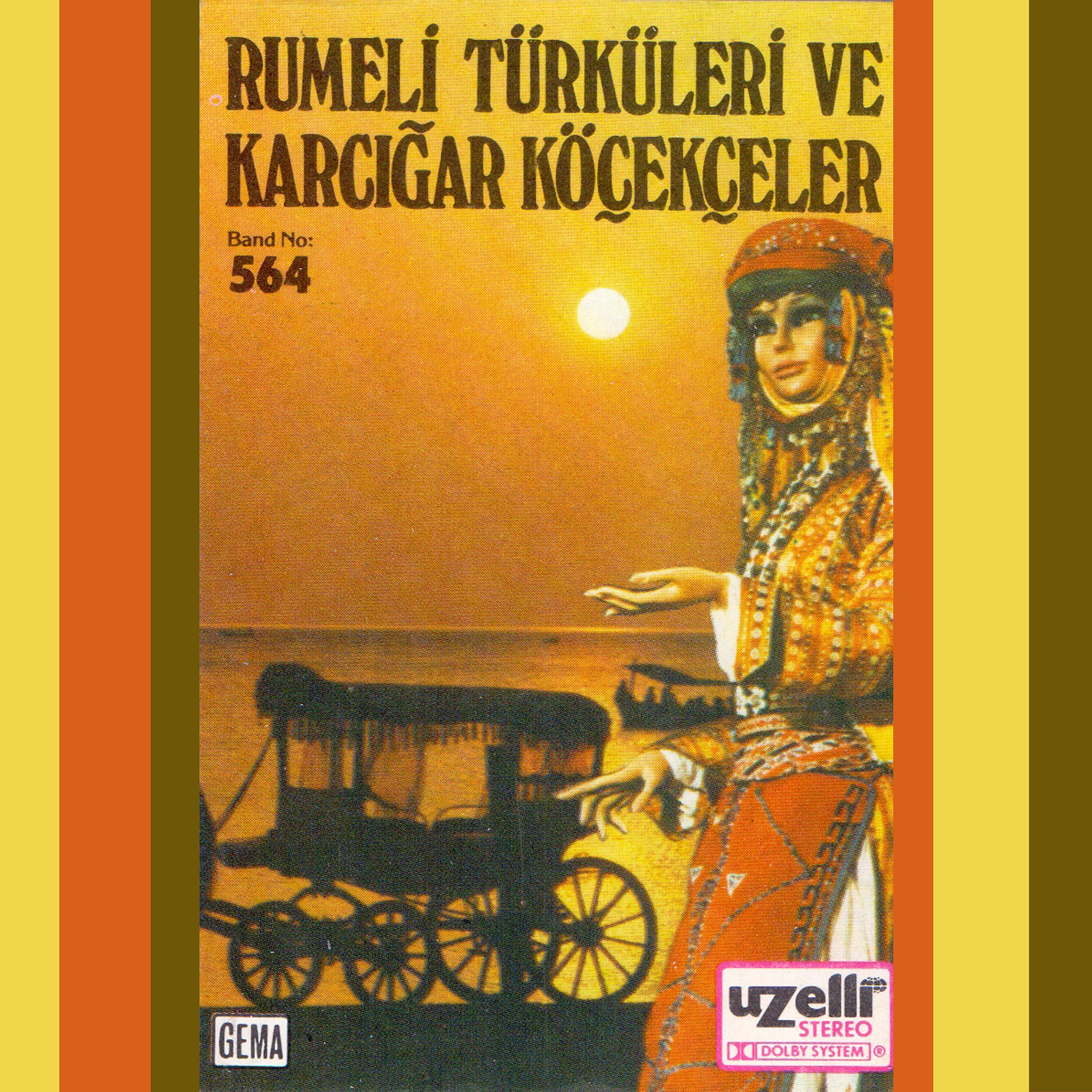 Постер альбома Rumeli Türküleri Ve Karcığar Köçekçeler