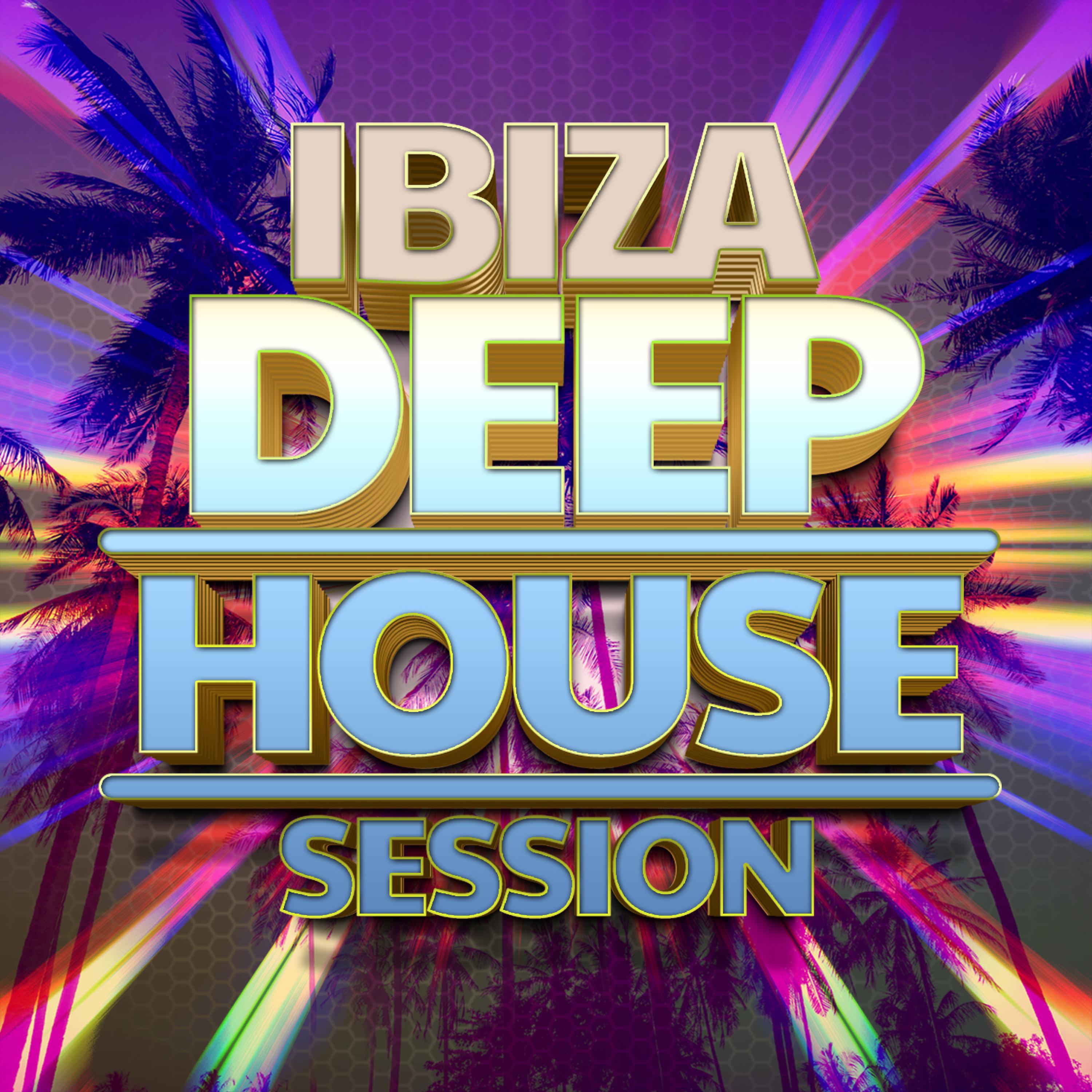 Постер альбома Ibiza Deep House Session