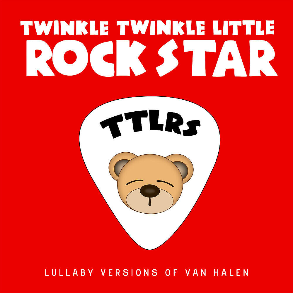 Twinkle Twinkle Little Rock Star - Why Can't This Be Love