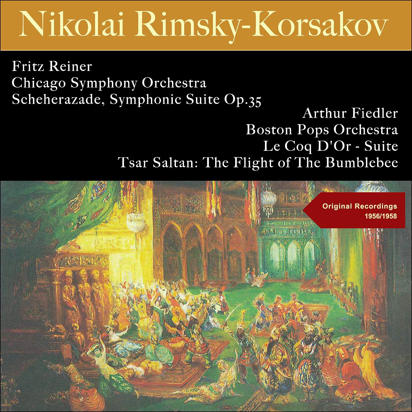 Постер альбома Rimsky-Korsakov: Scheherazade, Symphonic Suite Op.35 - Le Coq D'or - Suite - Tsar Saltan: The Flight of the Bumblebee