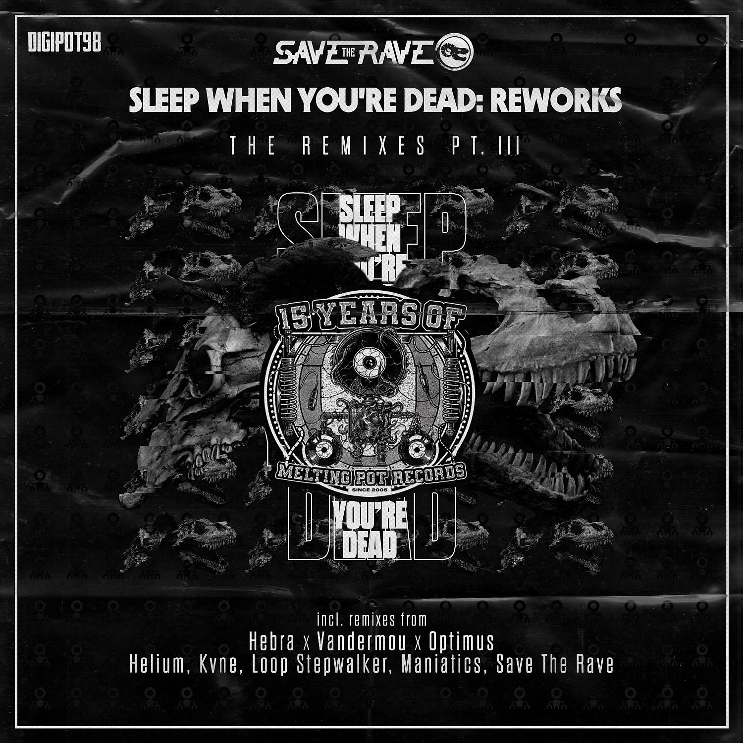 Постер альбома Sleep When You're Dead: Reworks, Pt. 3