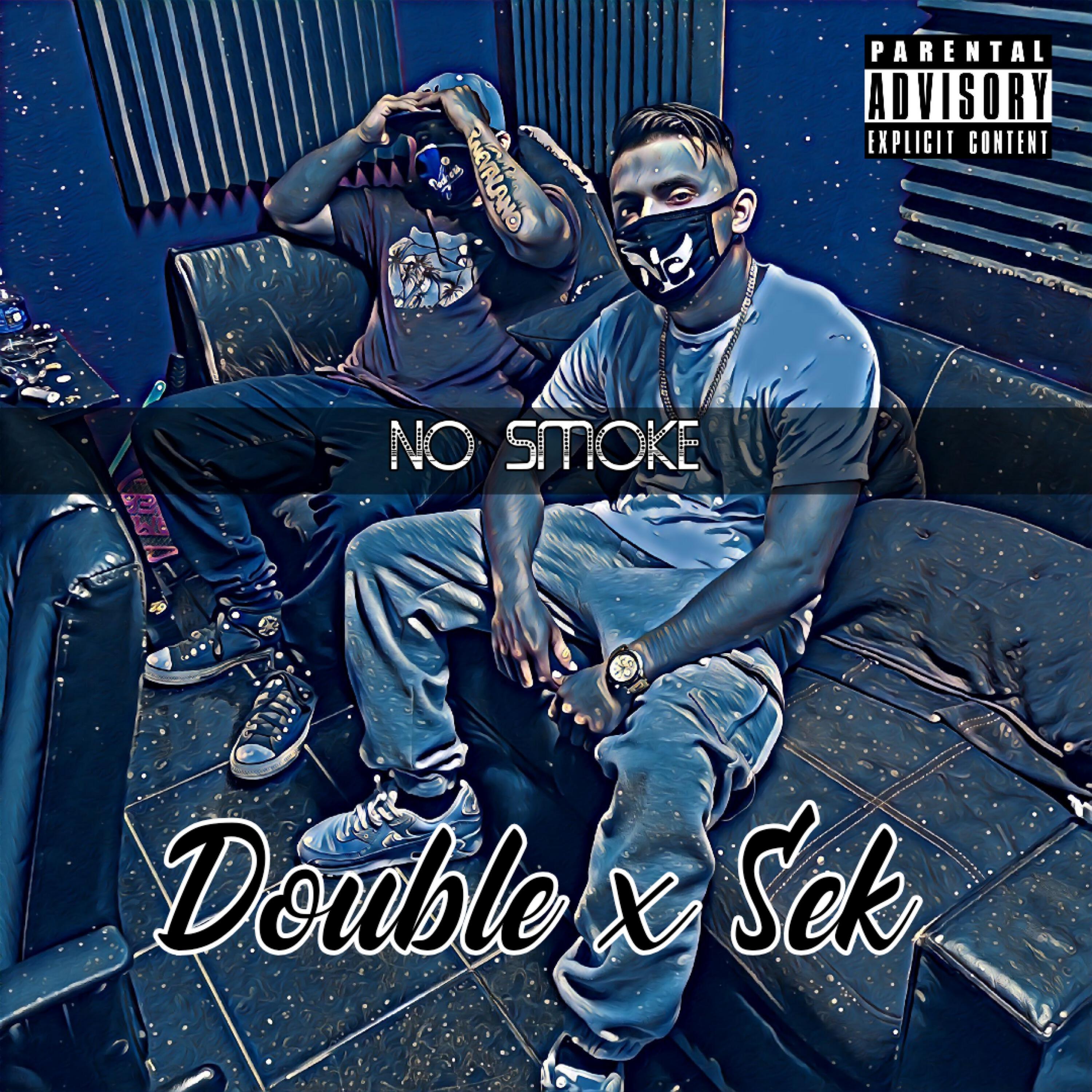 DOUBLE - No Smoke