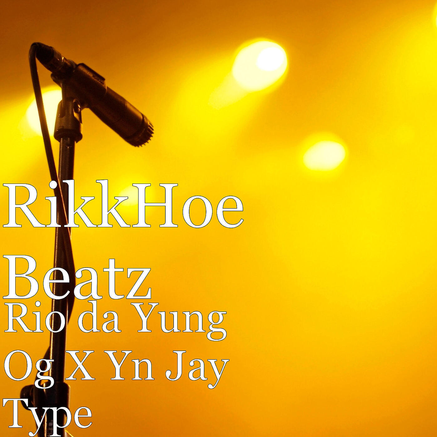 RikkHoe Beatz - Rio da Yung Og X Yn Jay Type