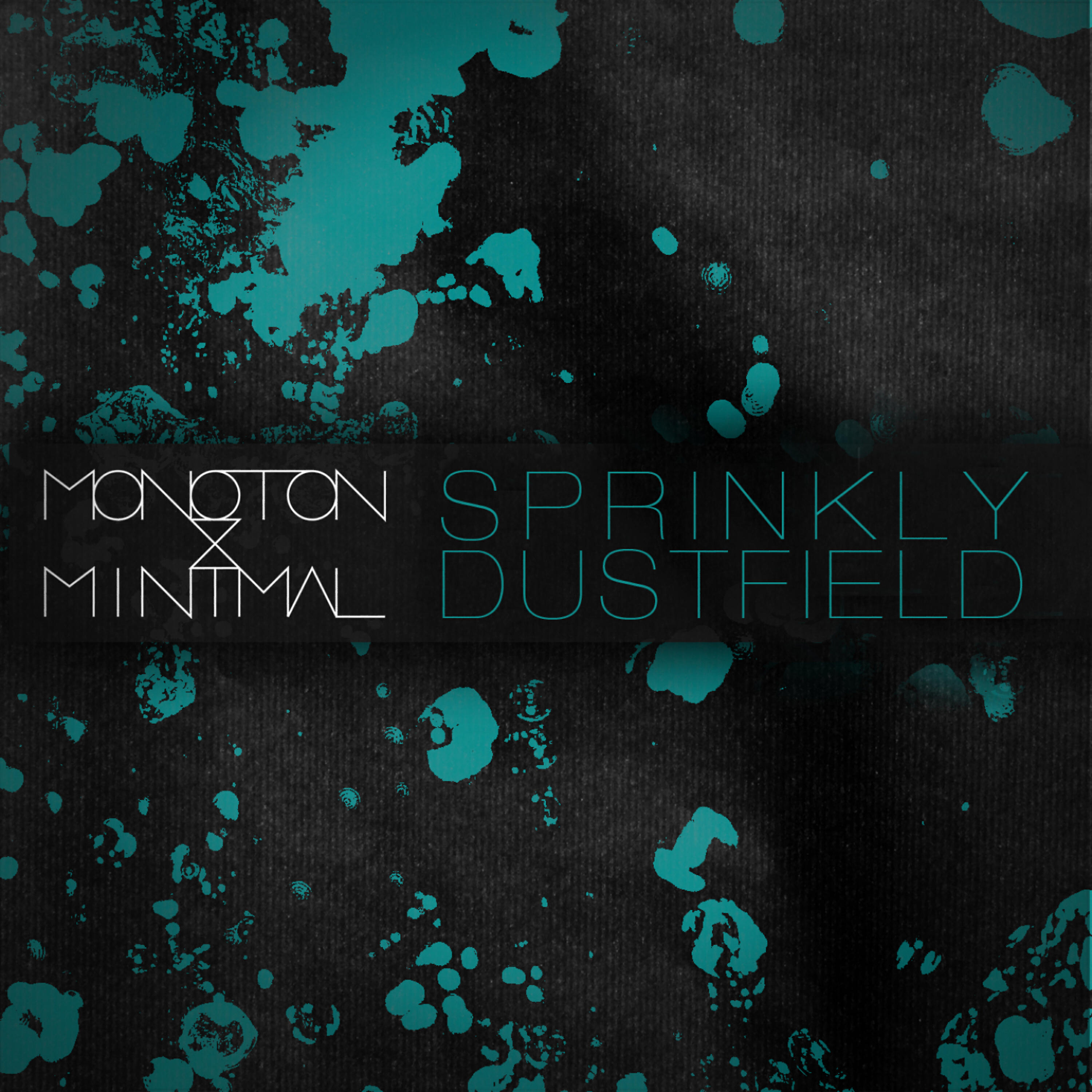 MONOTON - Sprinkly Dustfield (Funkhead Fred Remix)