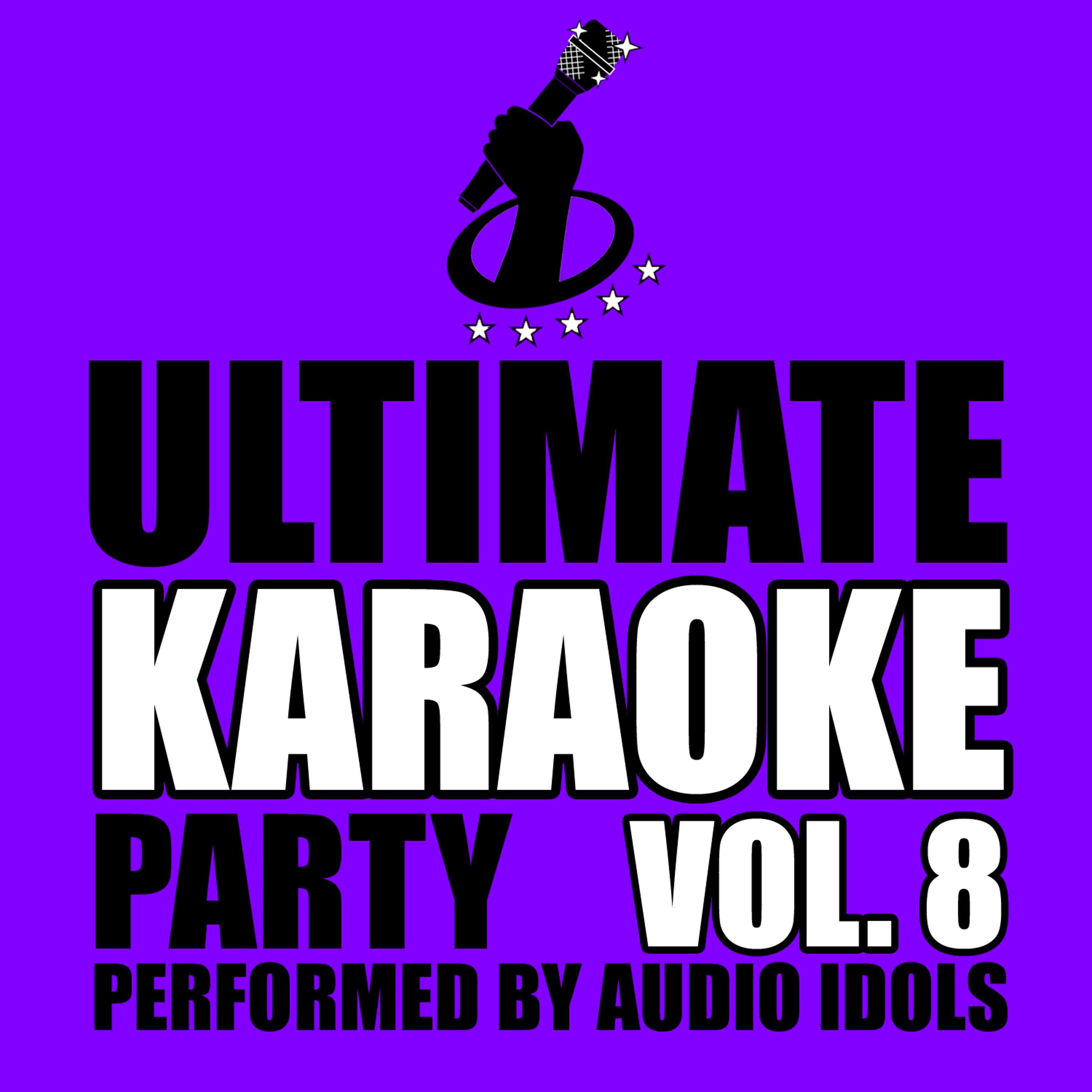 Постер альбома Ultimate Karaoke Party, Vol. 8
