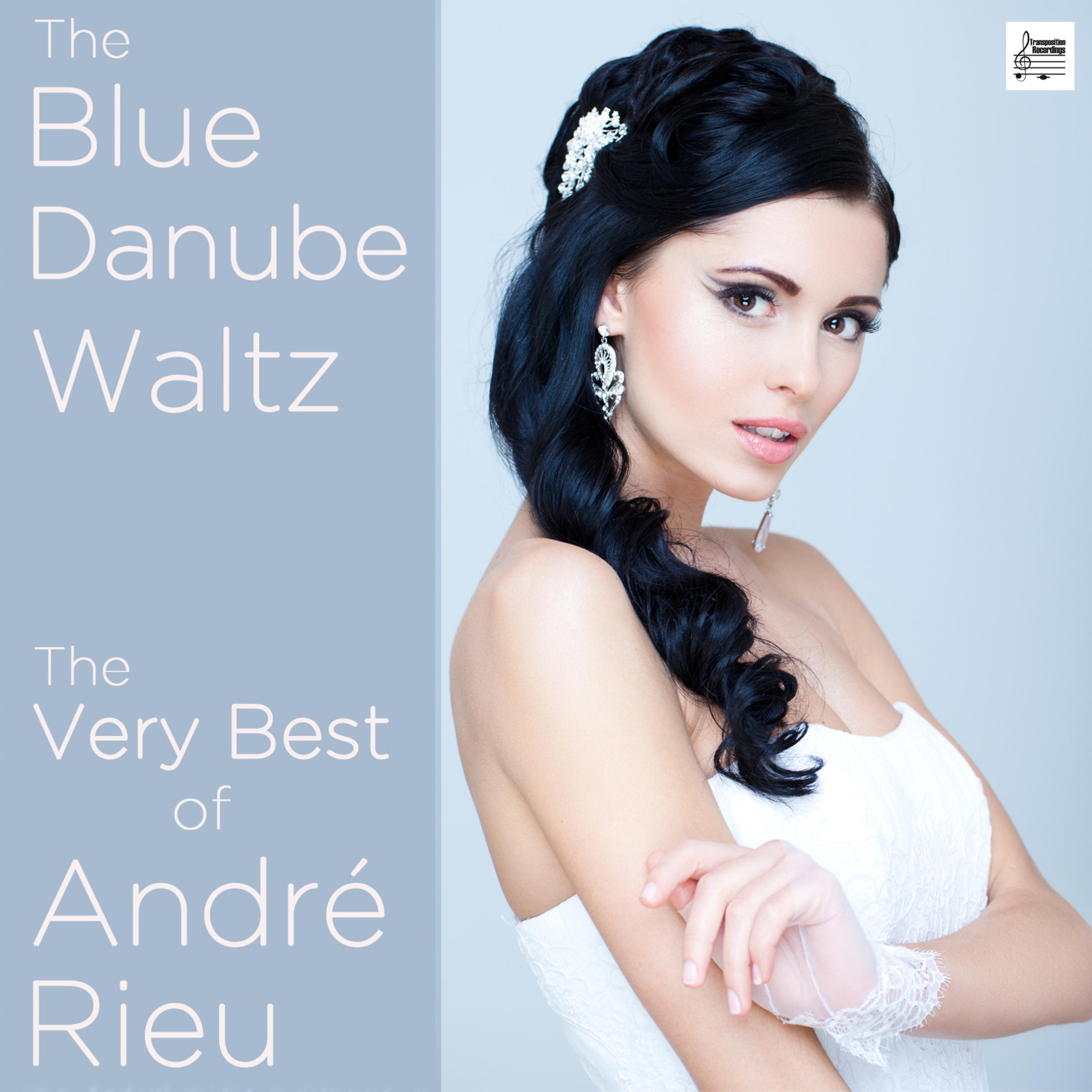 Постер альбома The Blue Danube Waltz: The Very Best of André Rieu