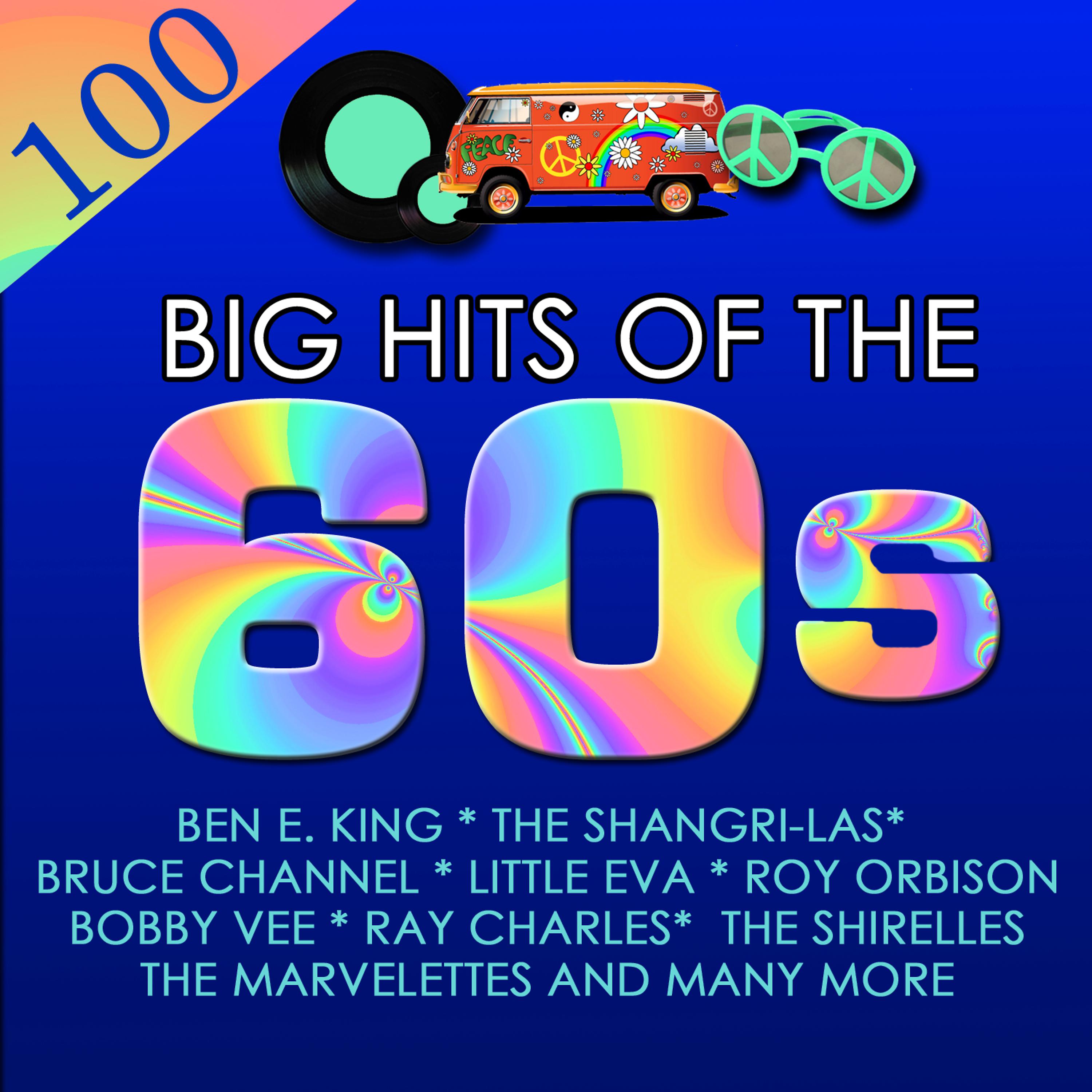 Постер альбома 100 Big Hits of The '60s