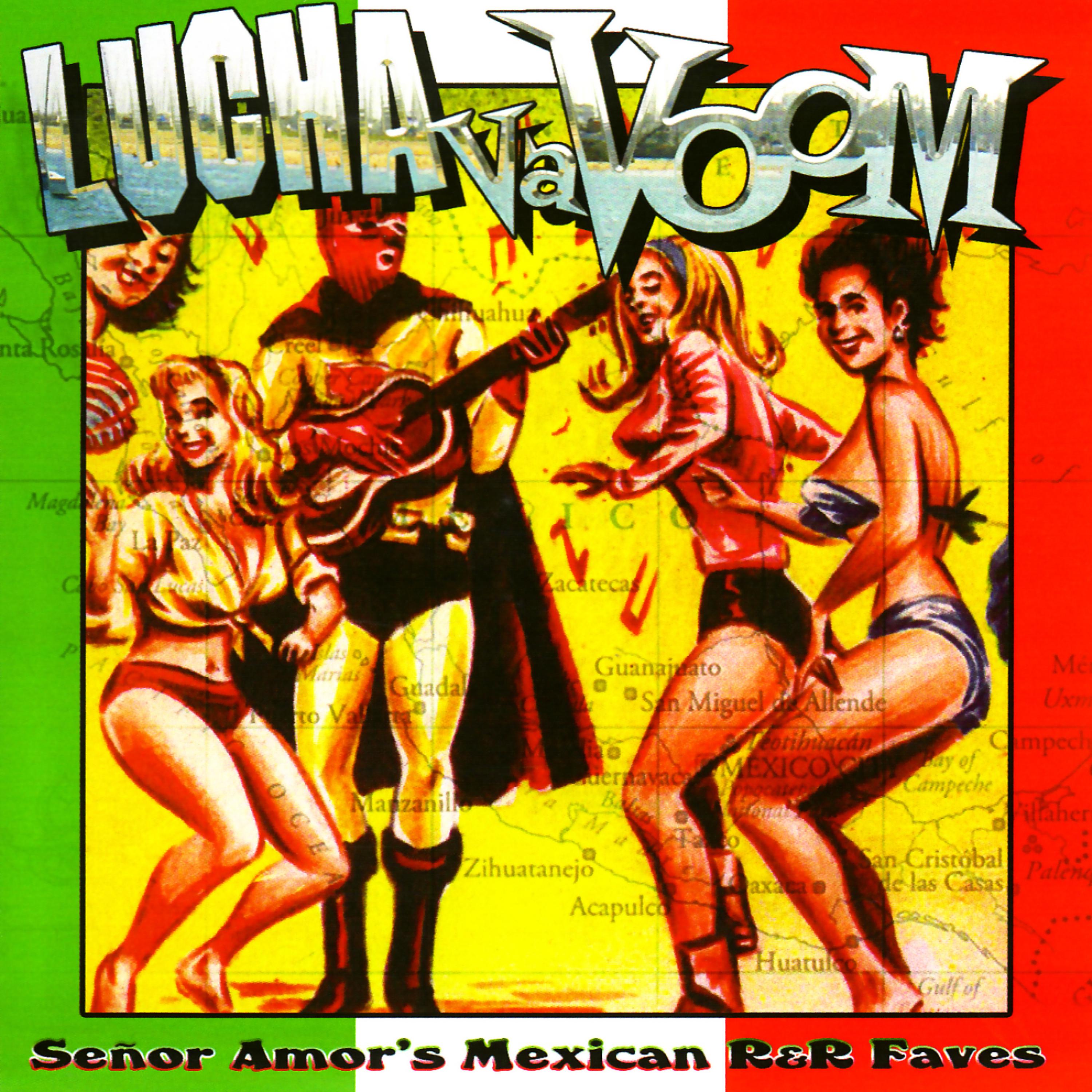 Постер альбома Lucha Va Voom - Señor Amor's Mexican R&R Faves