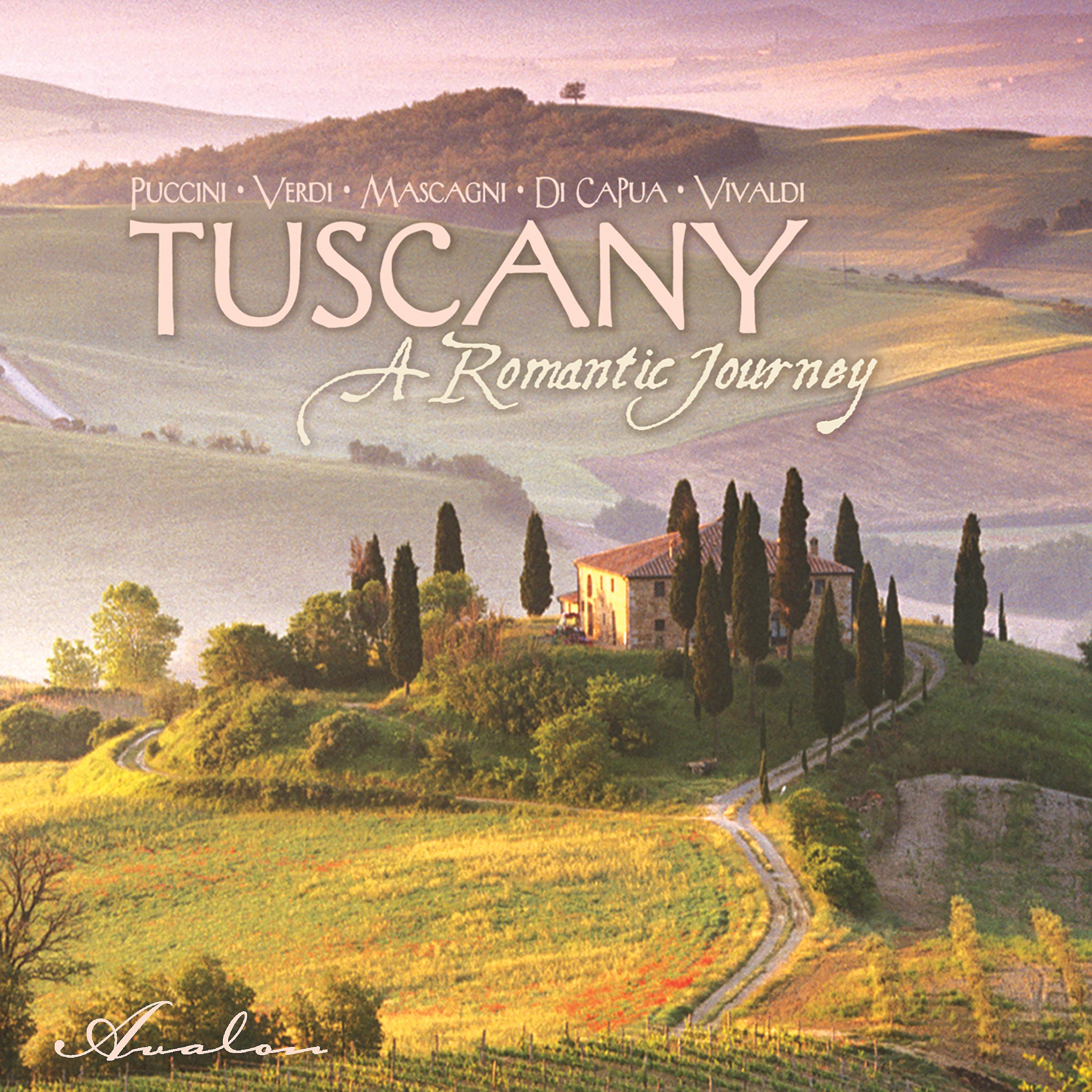 Постер альбома Tuscany: A Romantic Journey