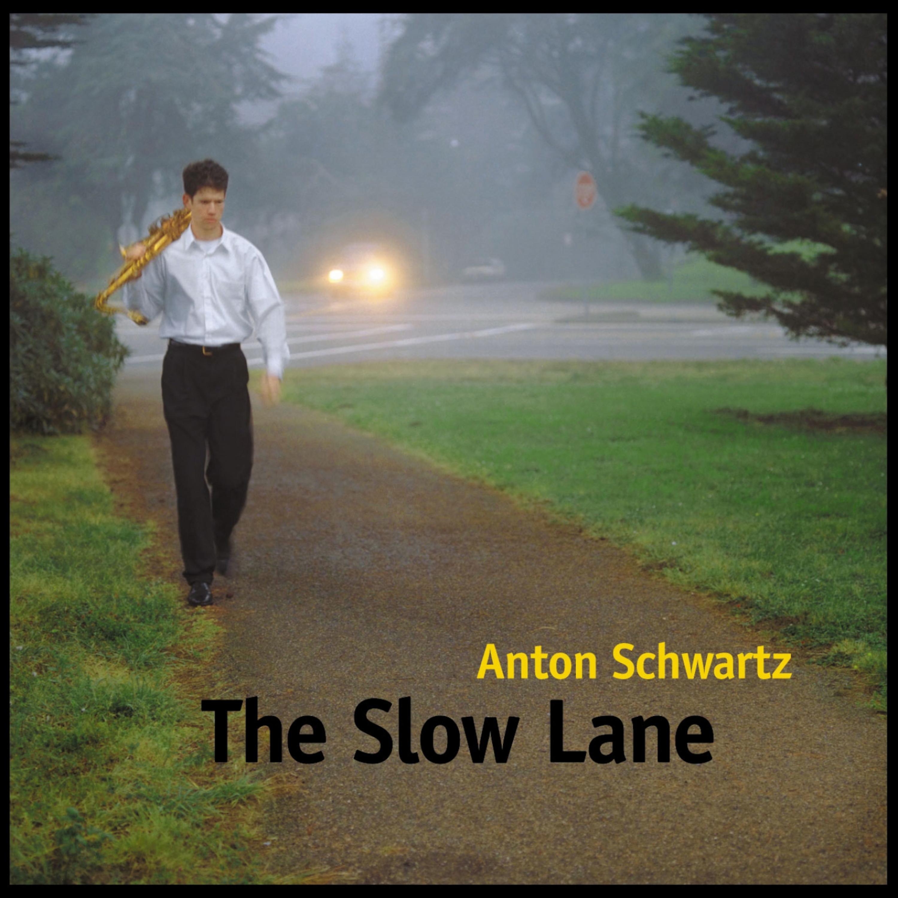 Постер альбома The Slow Lane