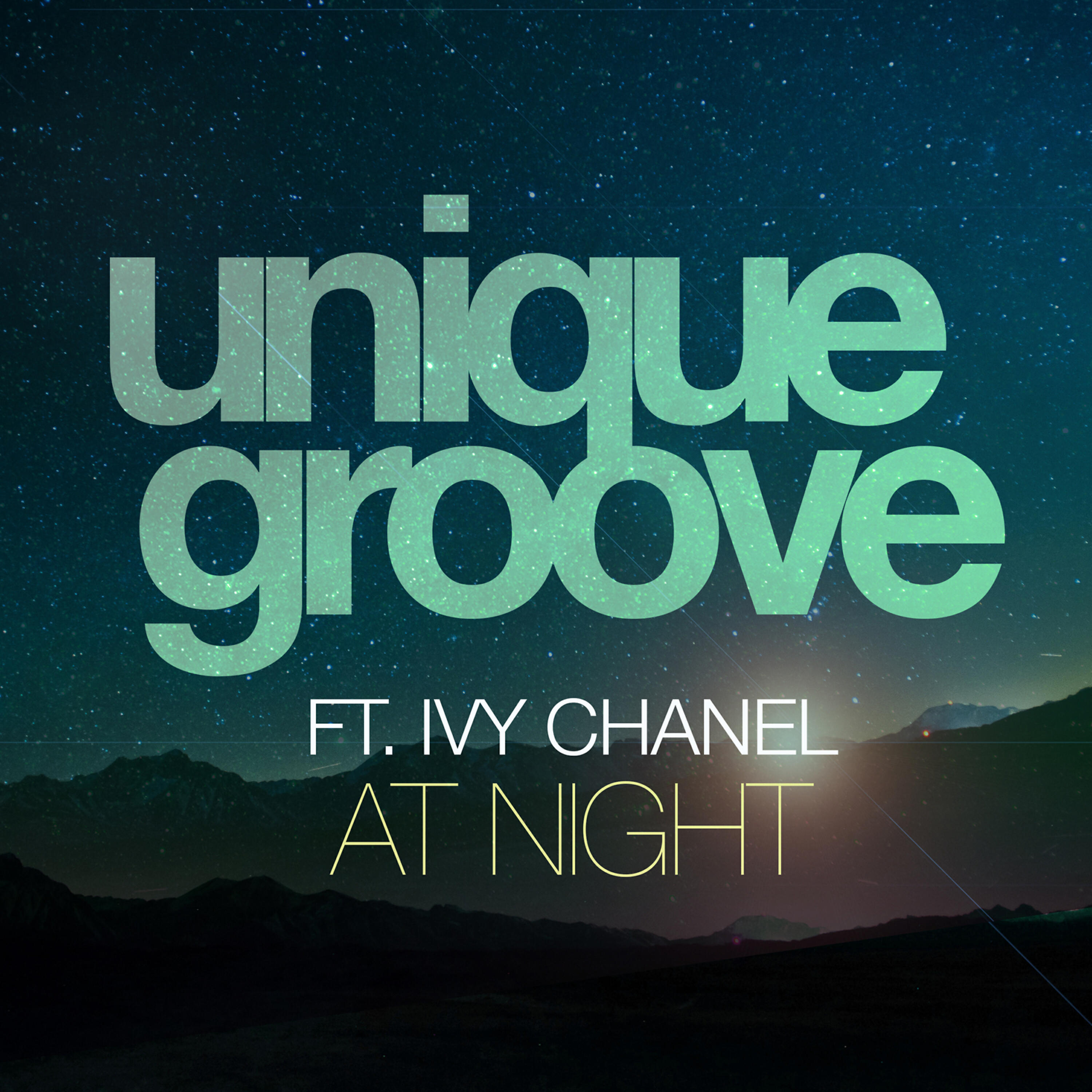 Unique Groove - At Night (feat. Ivy Chanel) (Rob Hayes Remix)