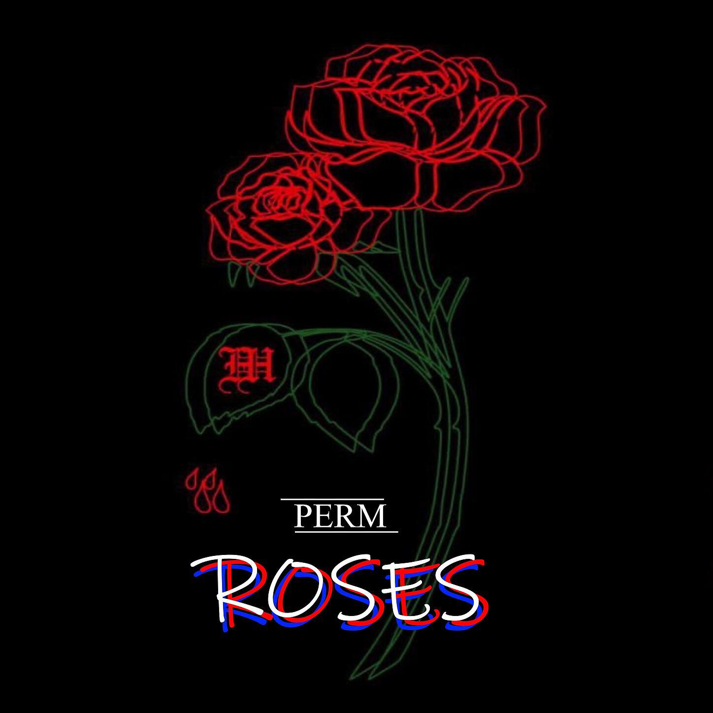 Perm - Roses