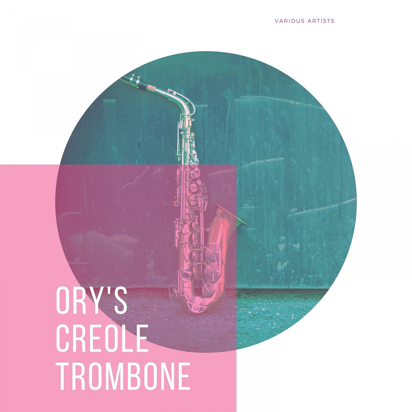 Постер альбома Ory's Creole Trombone
