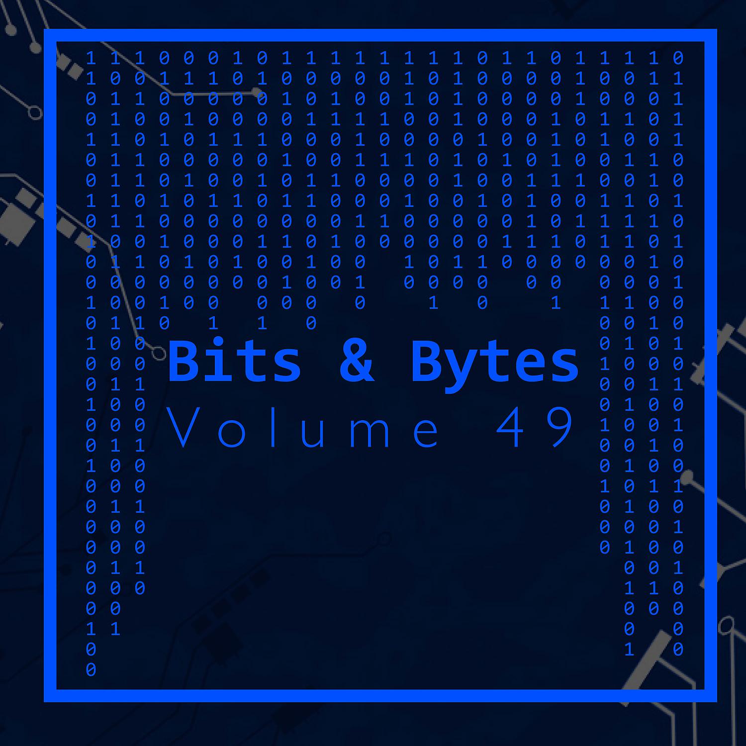Постер альбома Bits & Bytes, Vol. 49