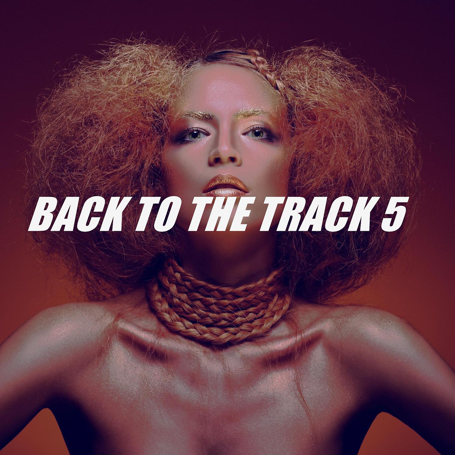 Постер альбома BACK TO THE TRACK 5