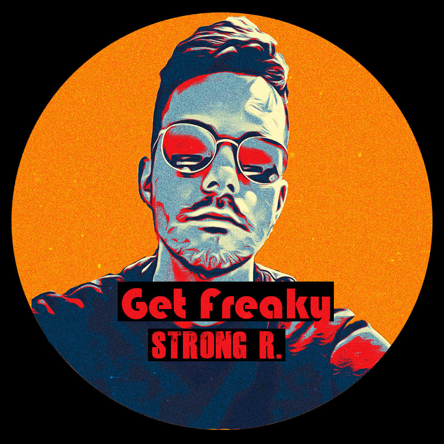 Strong R. - Get Freaky (Radio Edit)