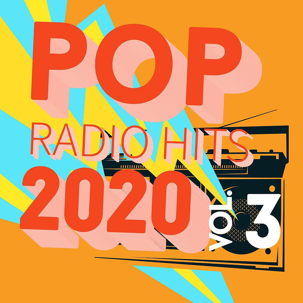Постер альбома Pop Radio Hits 2020, Vol. 3
