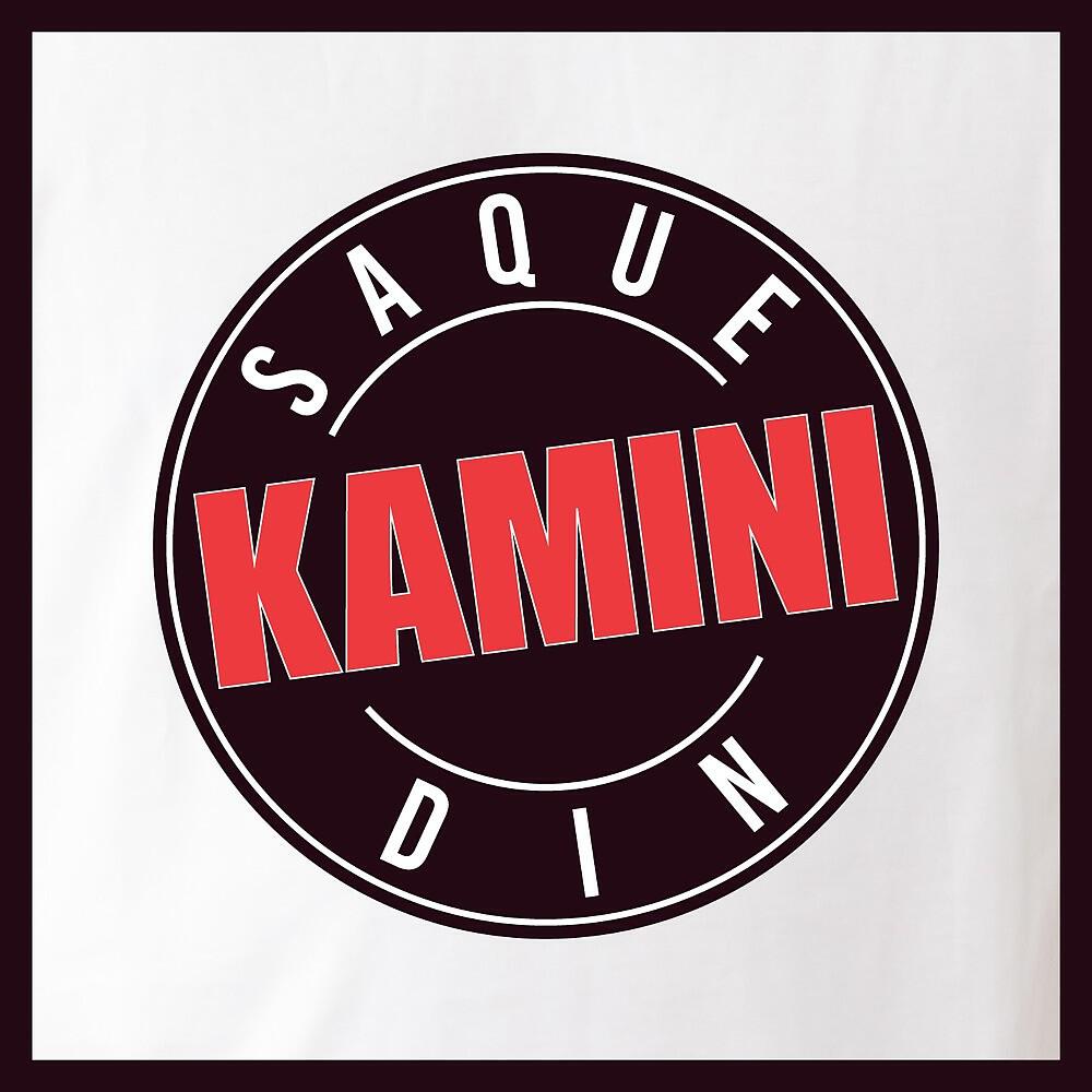 Kamini - Saque din
