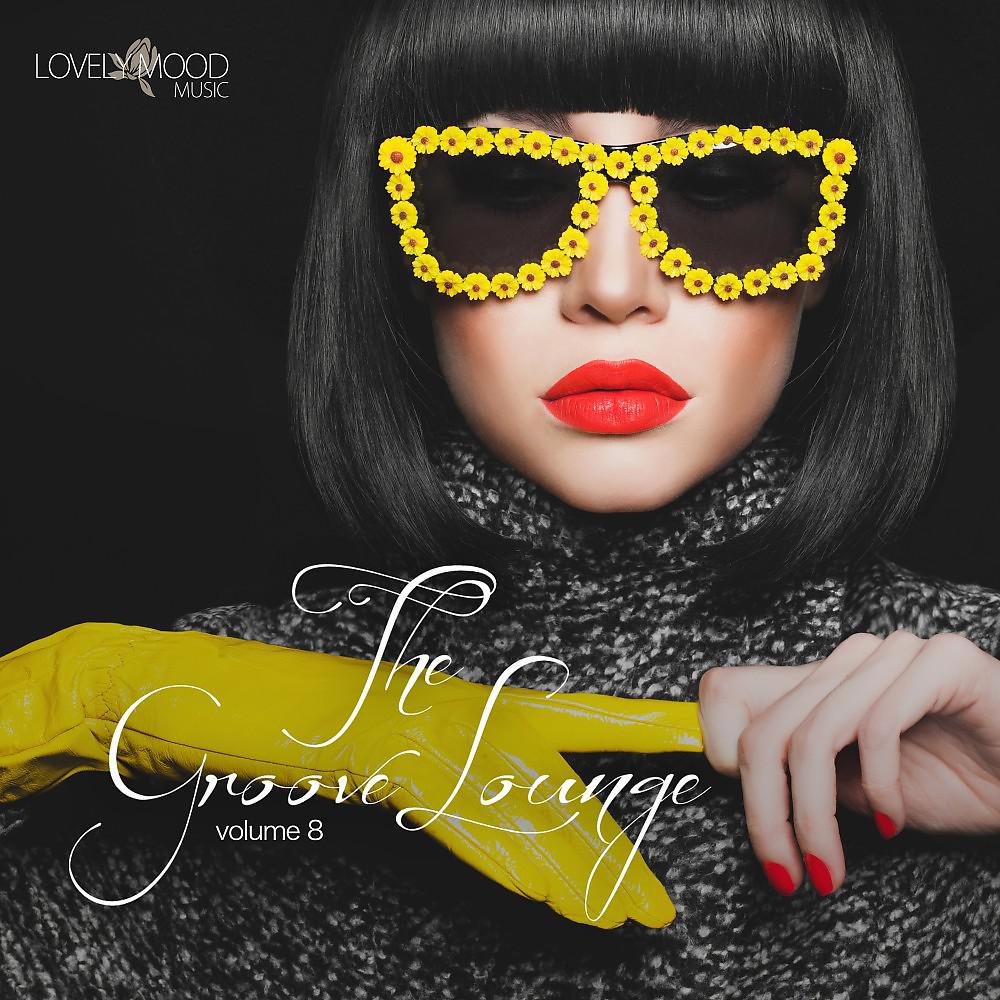 Постер альбома The Groove Lounge, Vol. 8